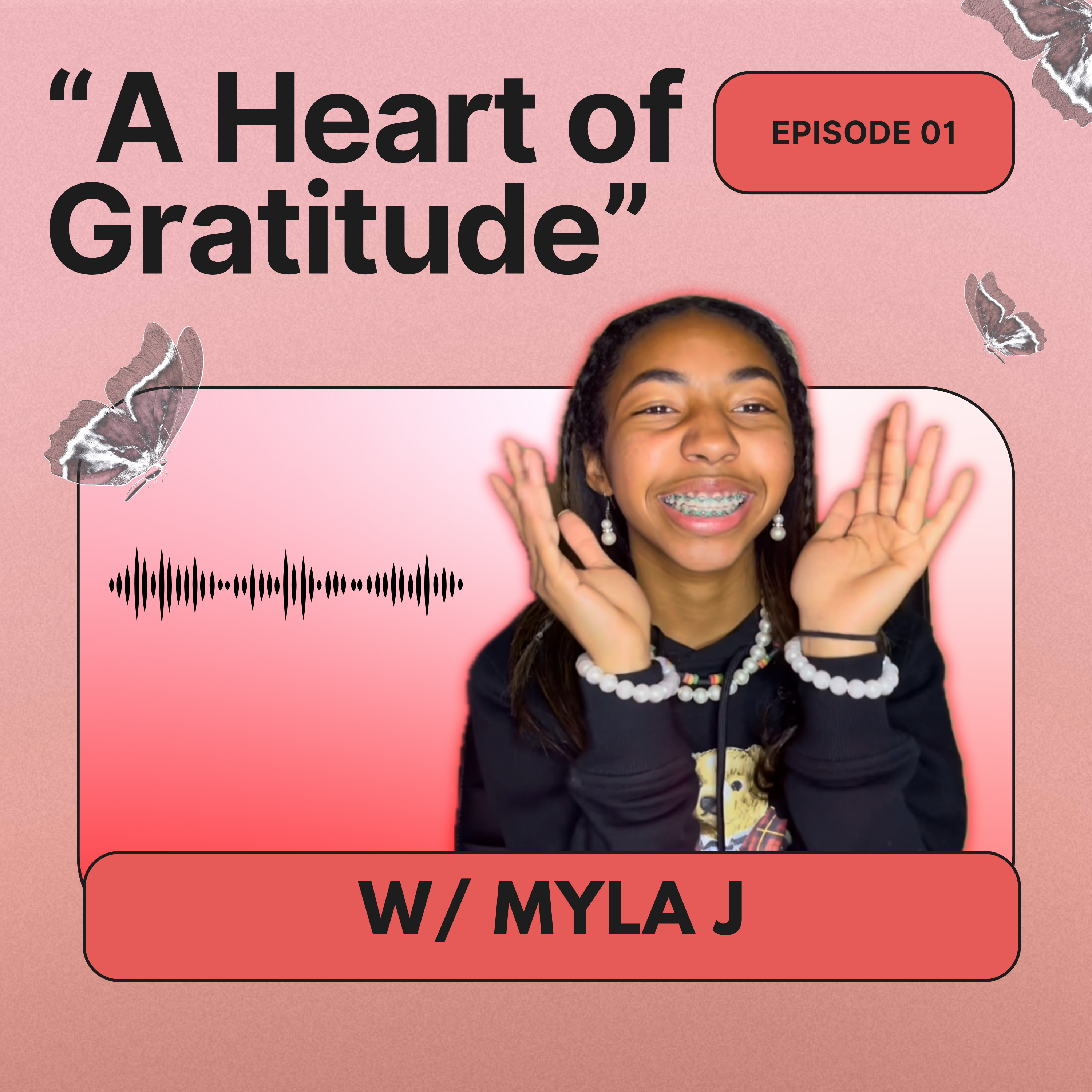 Episode One: "A Heart of Gratitude"