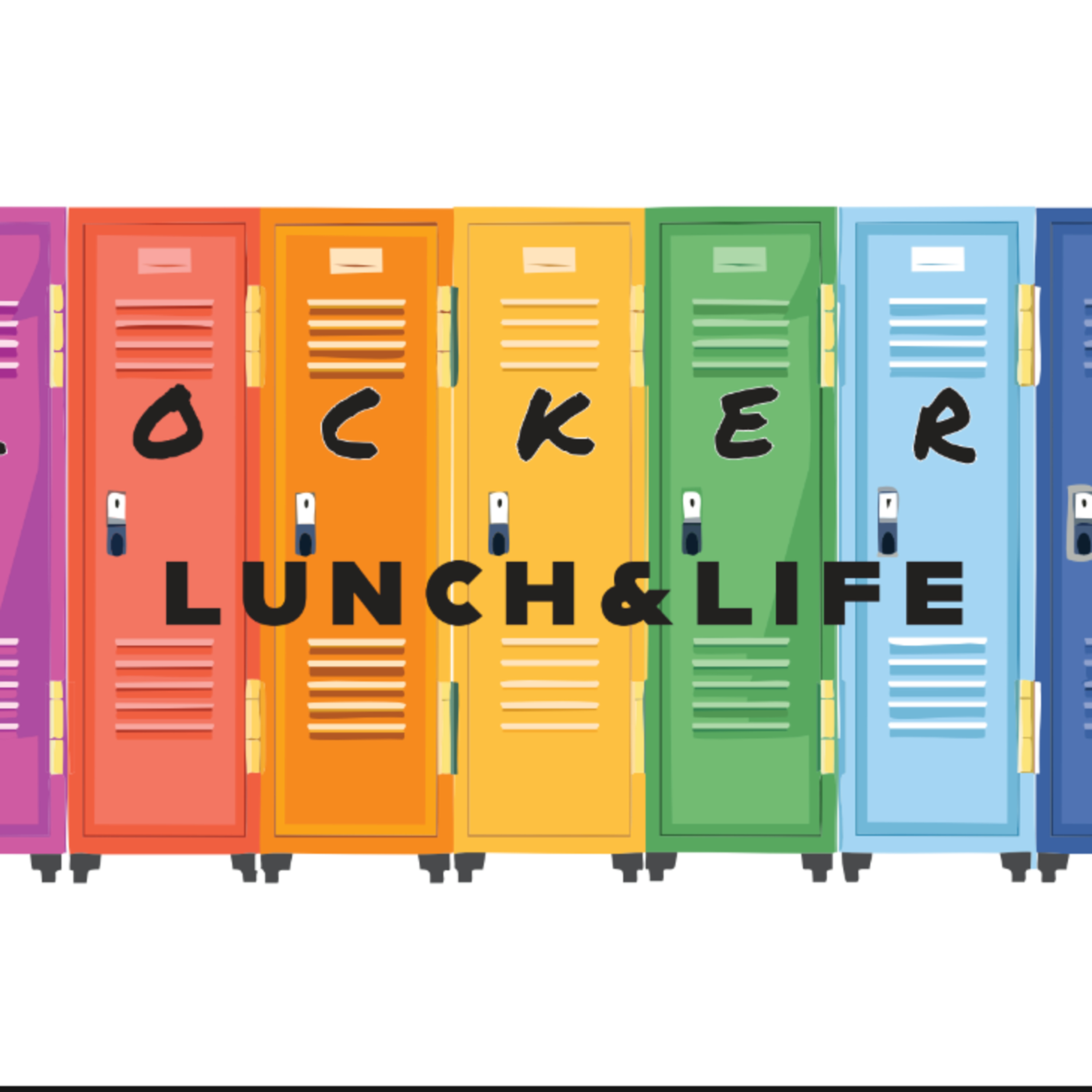 Lockers, Lunch and Life episode artwork