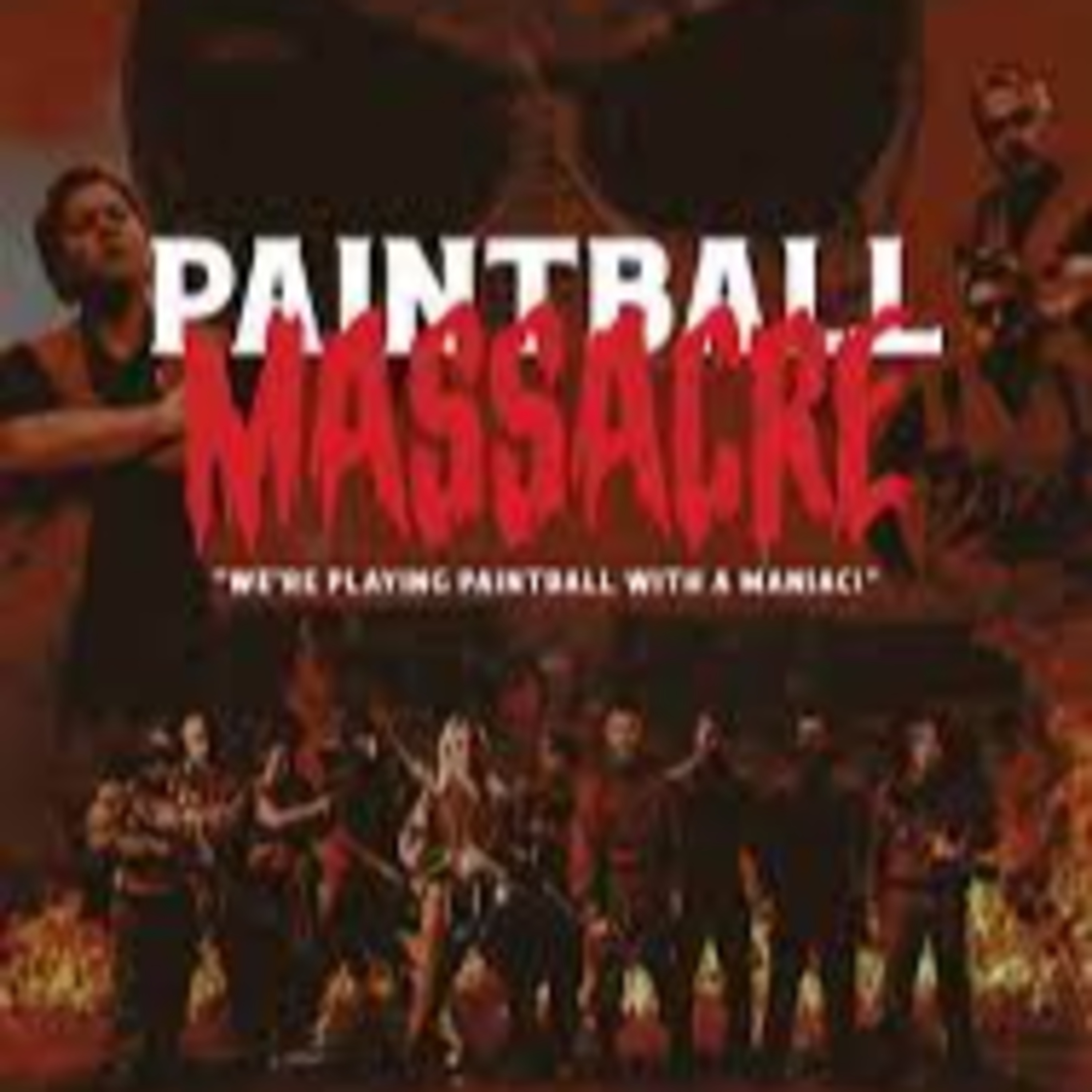 Paintball Massacre (2020)#review episode artwork