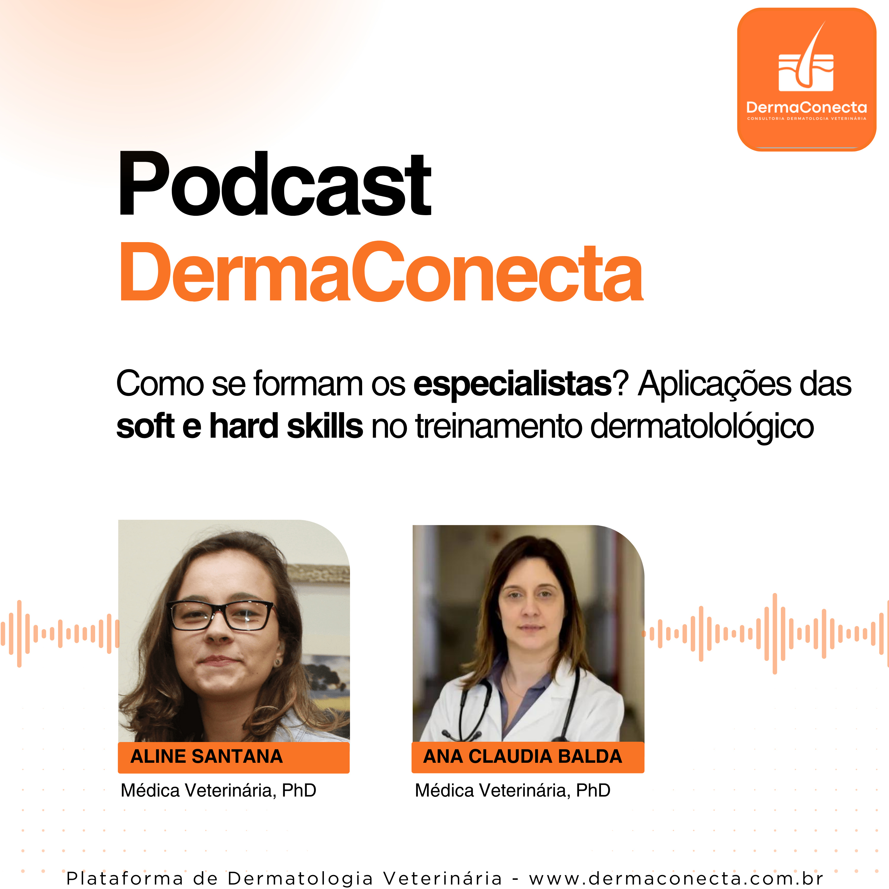 Como se formam os especialistas? Aplicações das soft e hard skills no treinamento dermatolológico episode artwork