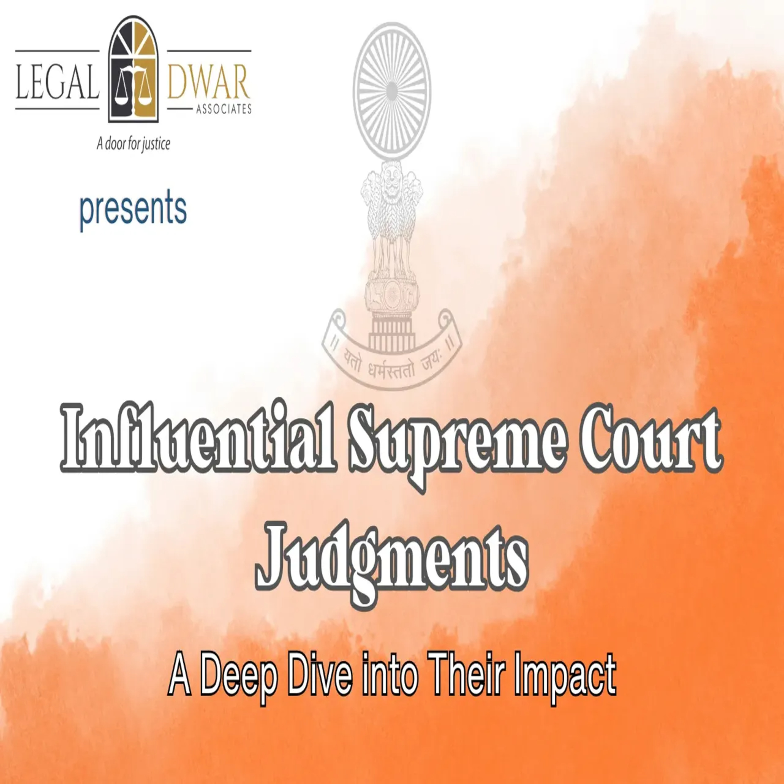 Influential Supreme Court Judgments: A Deep Dive into Their Impact episode artwork