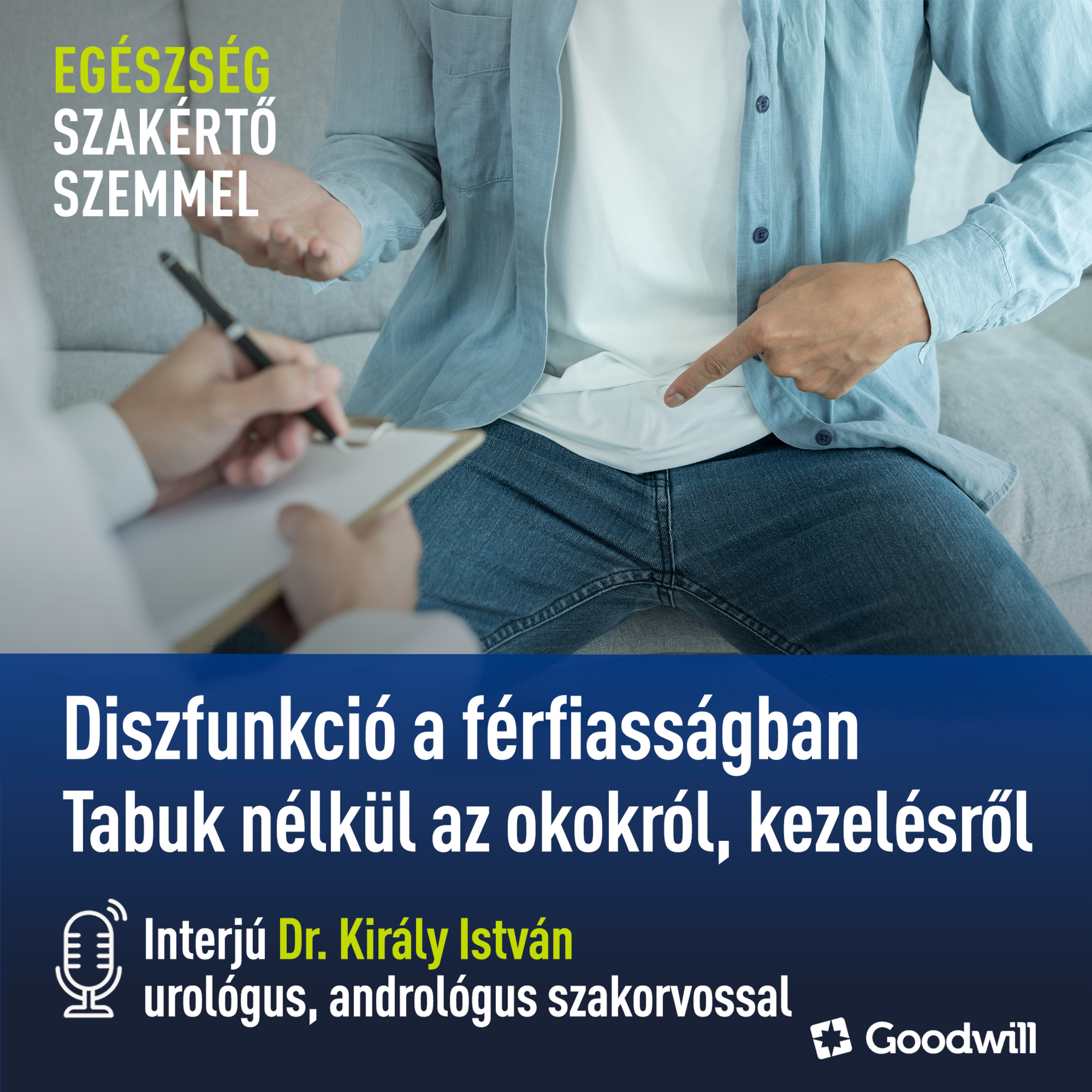 Goodwill Pharma Podcast - Egészség szakértő szemmel