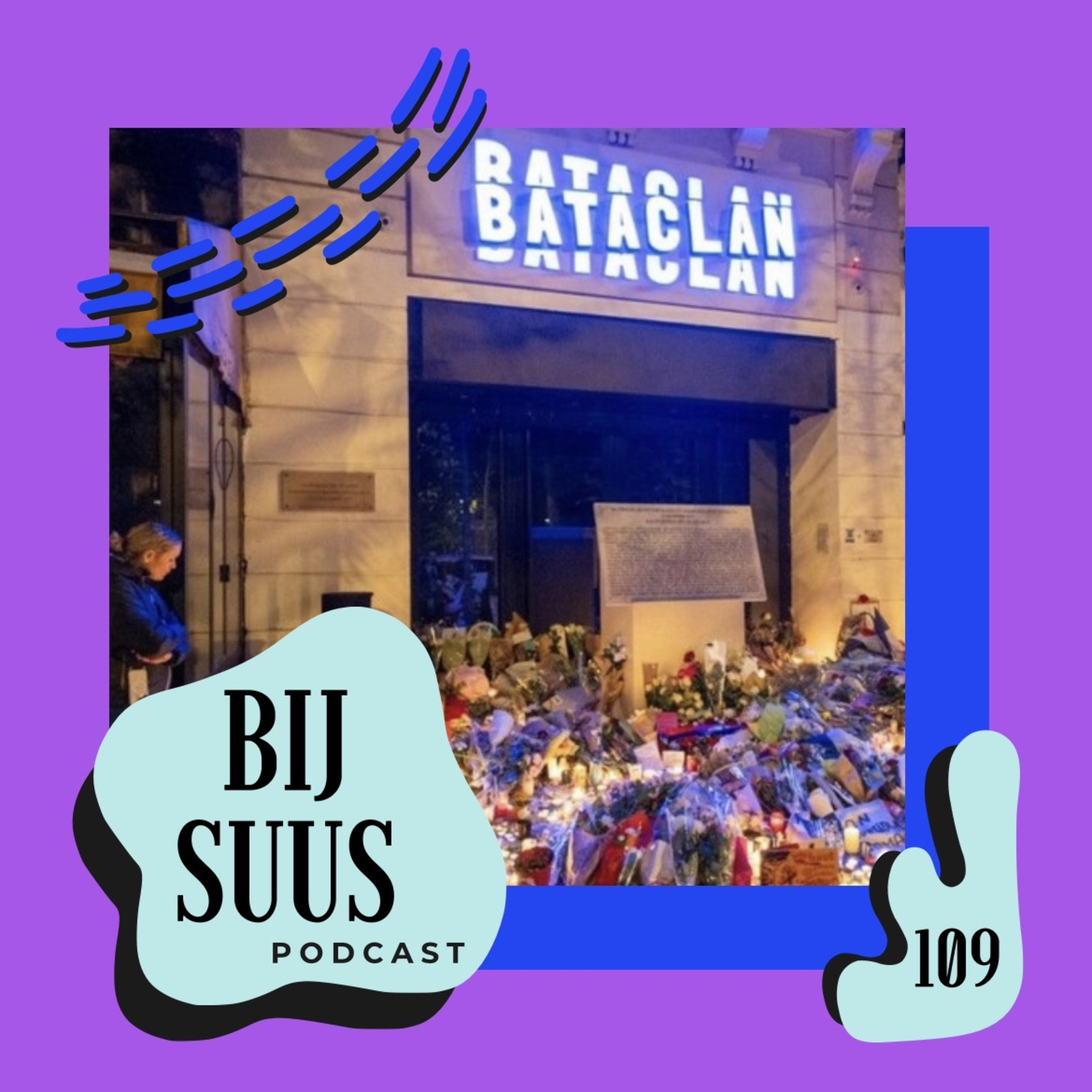 Aanslag Bataclan in Parijs | Bij Suus #109