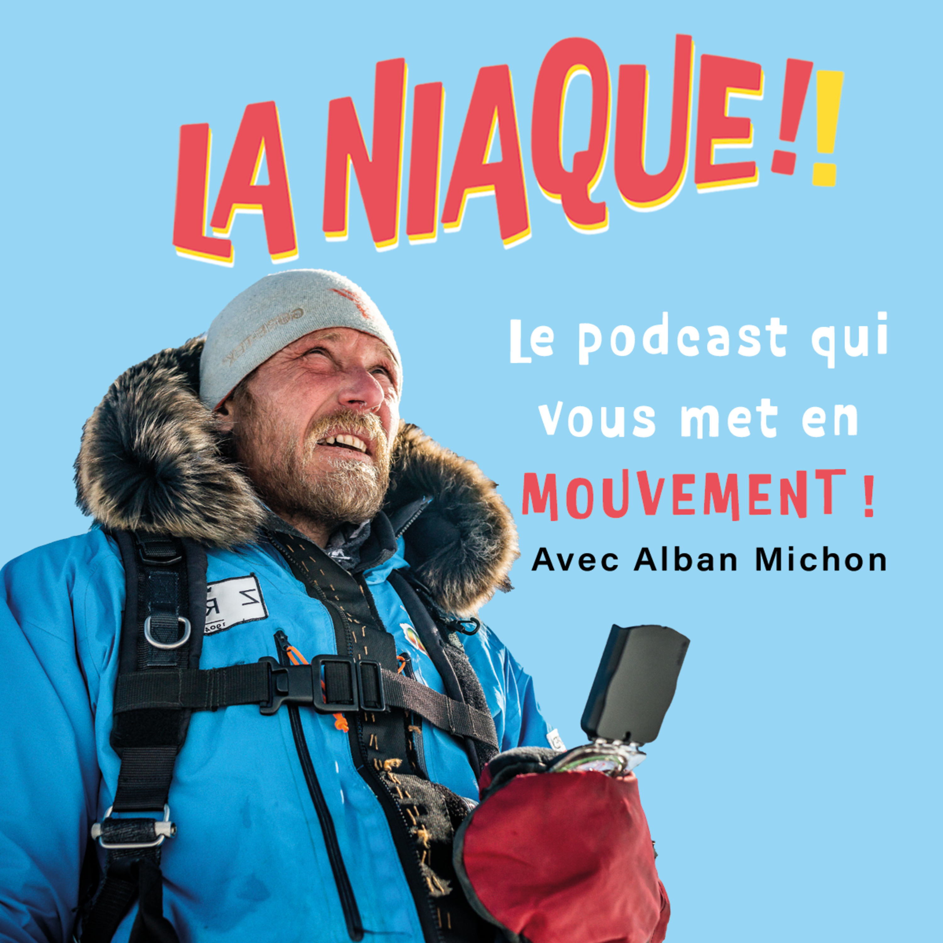 LA NIAQUE, le podcast qui vous met en mouvement