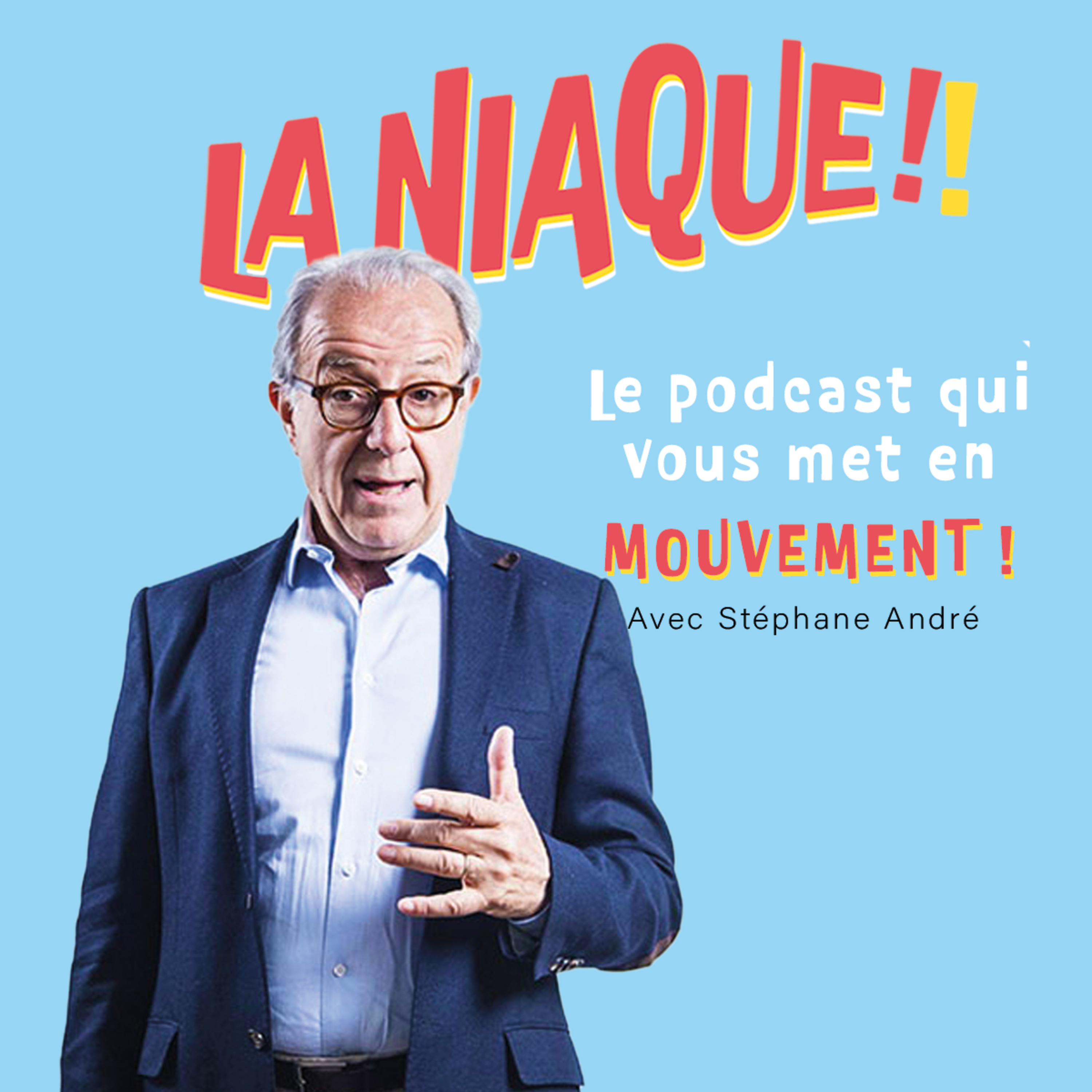 LA NIAQUE, le podcast qui vous met en mouvement