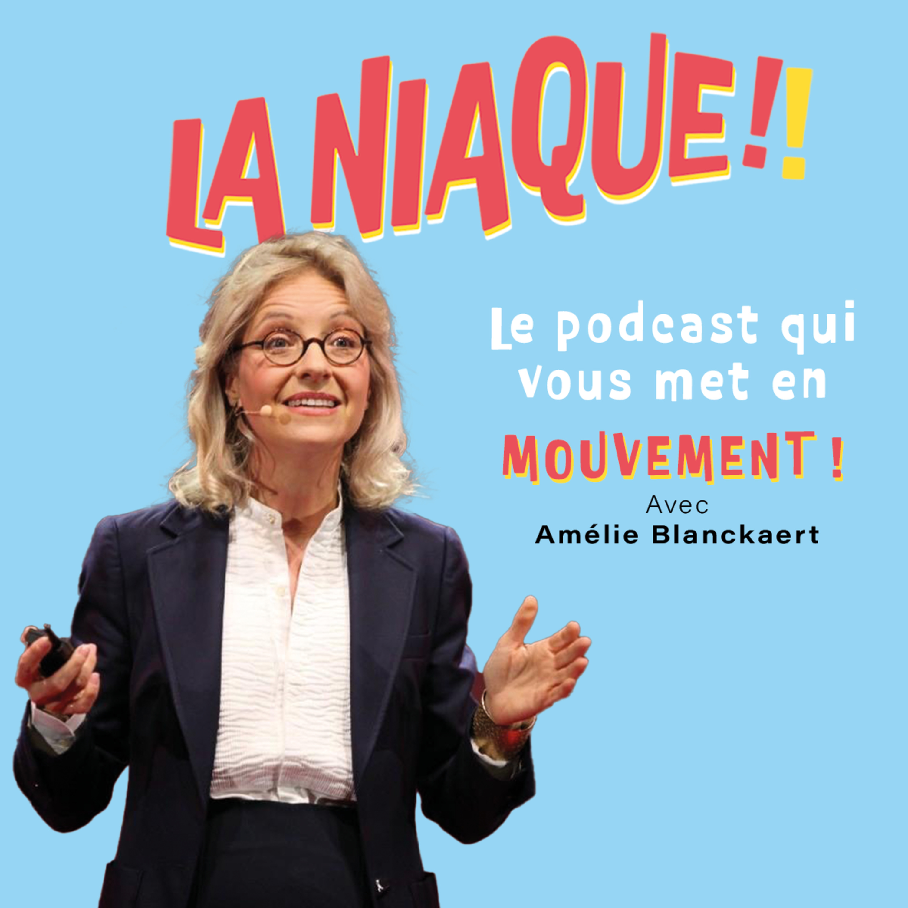 LA NIAQUE, le podcast qui vous met en mouvement