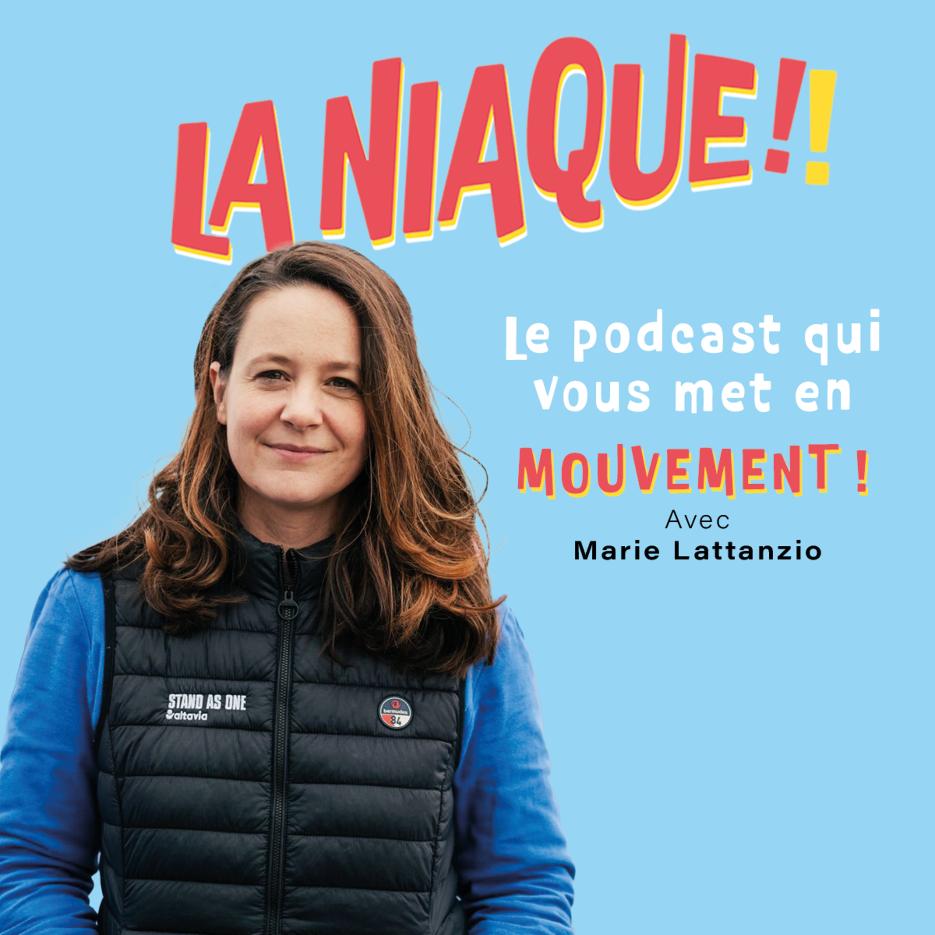 LA NIAQUE, le podcast qui vous met en mouvement