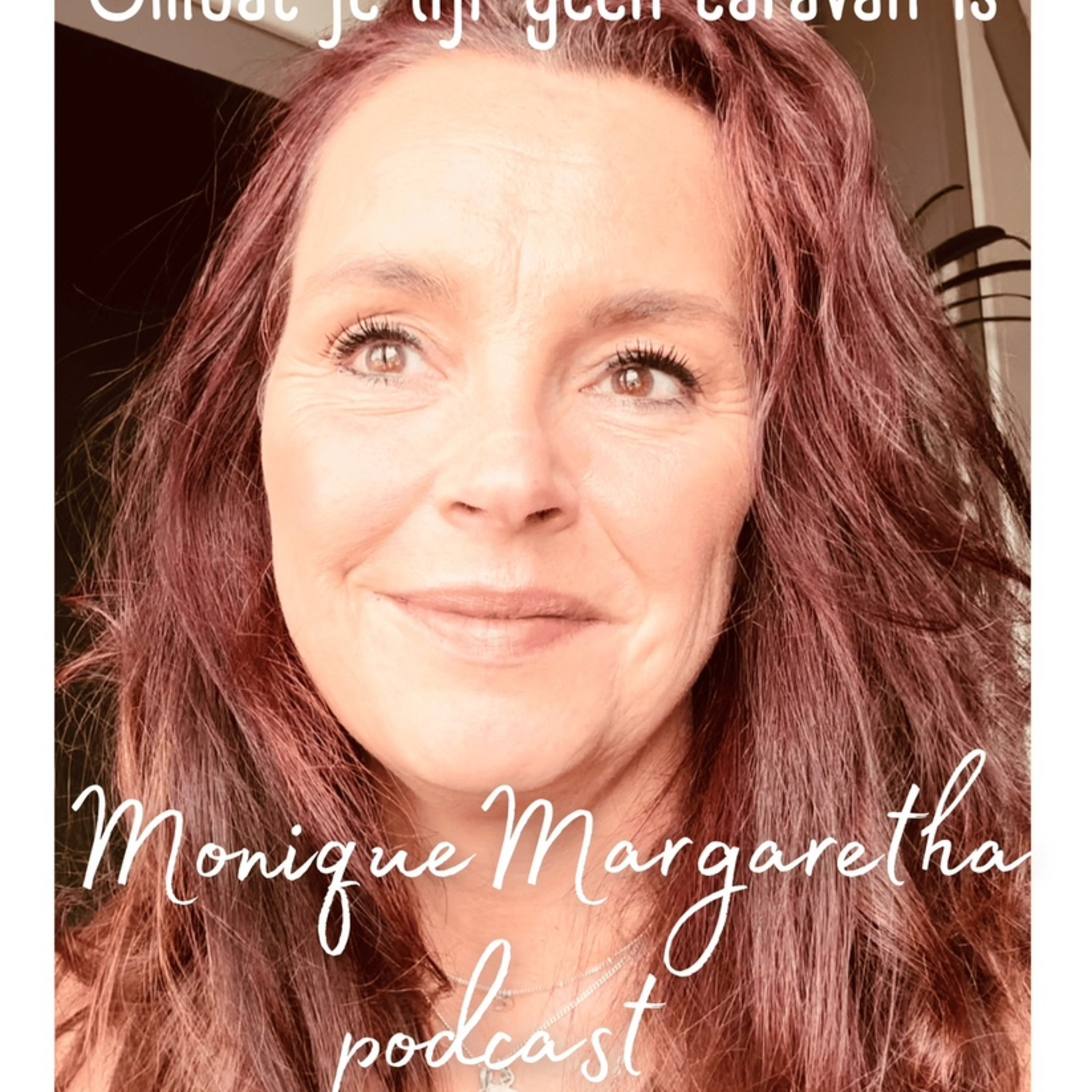 Monique Margaretha Podcast