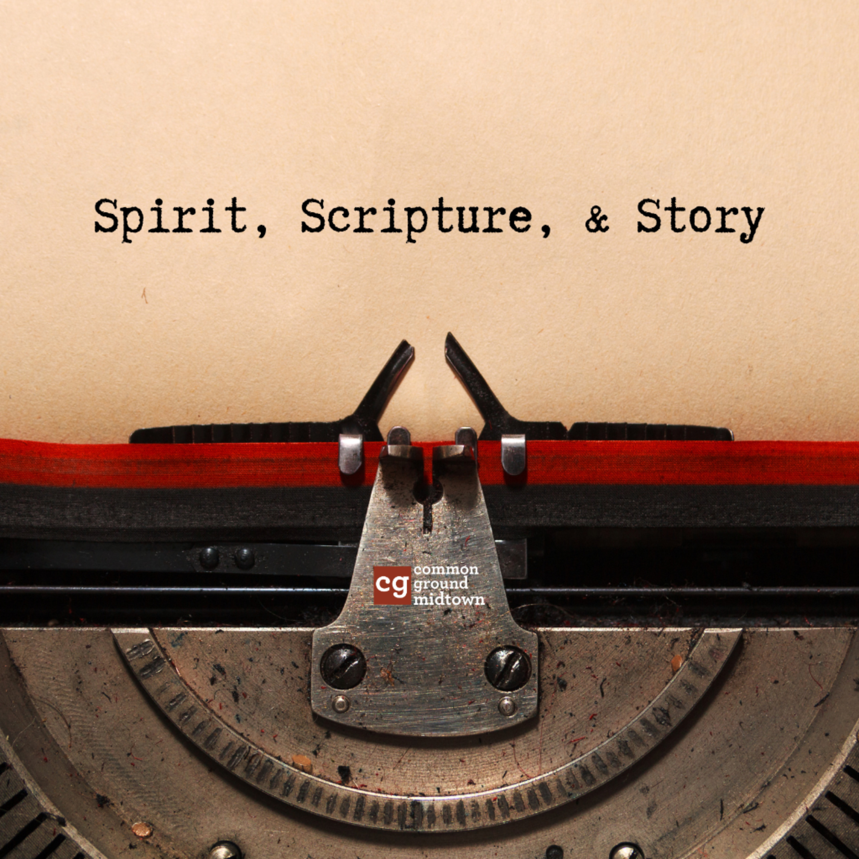 Spirit, Scripture, Story - Week 3 episode artwork