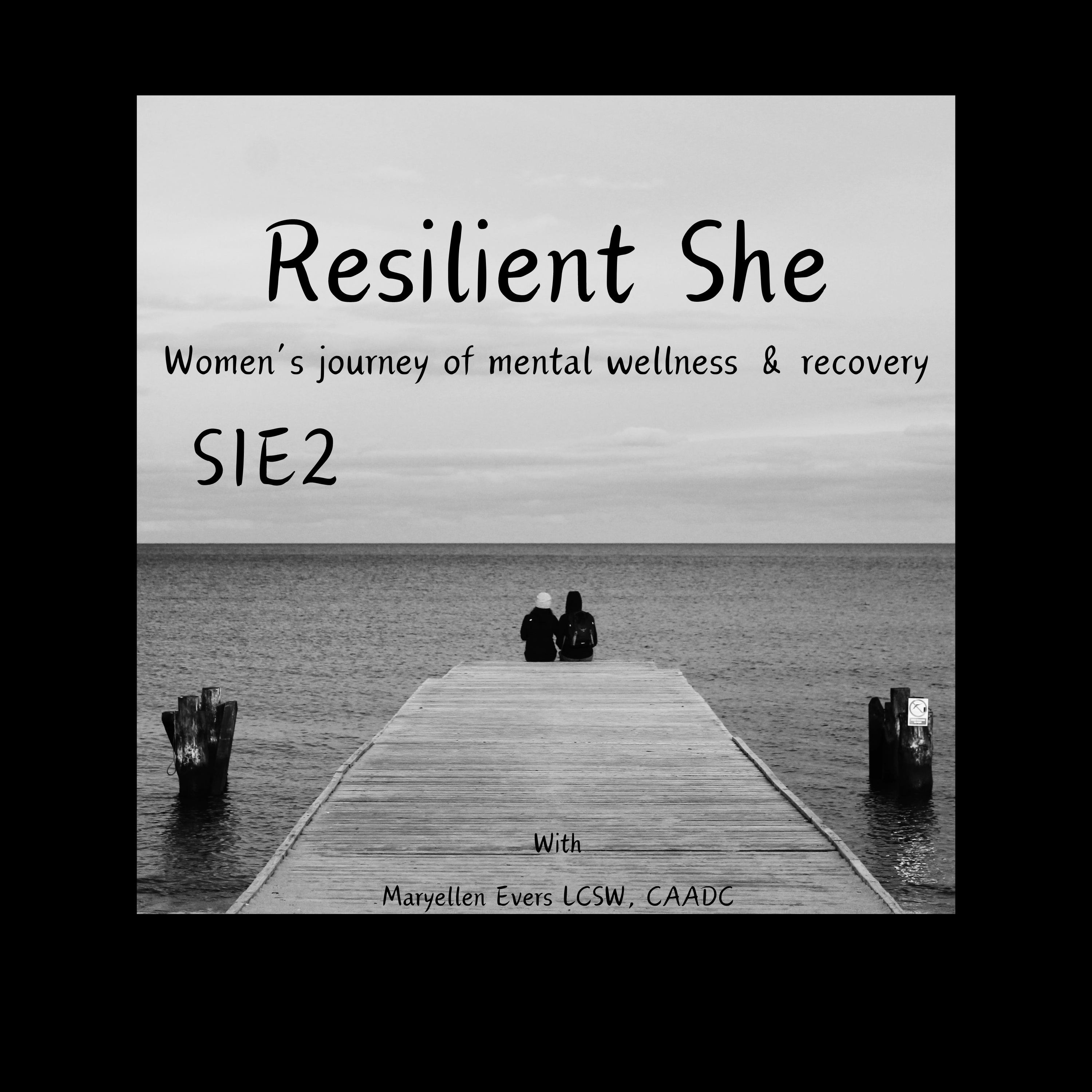 Resilient She: Women\'s journey of mental health and recovery