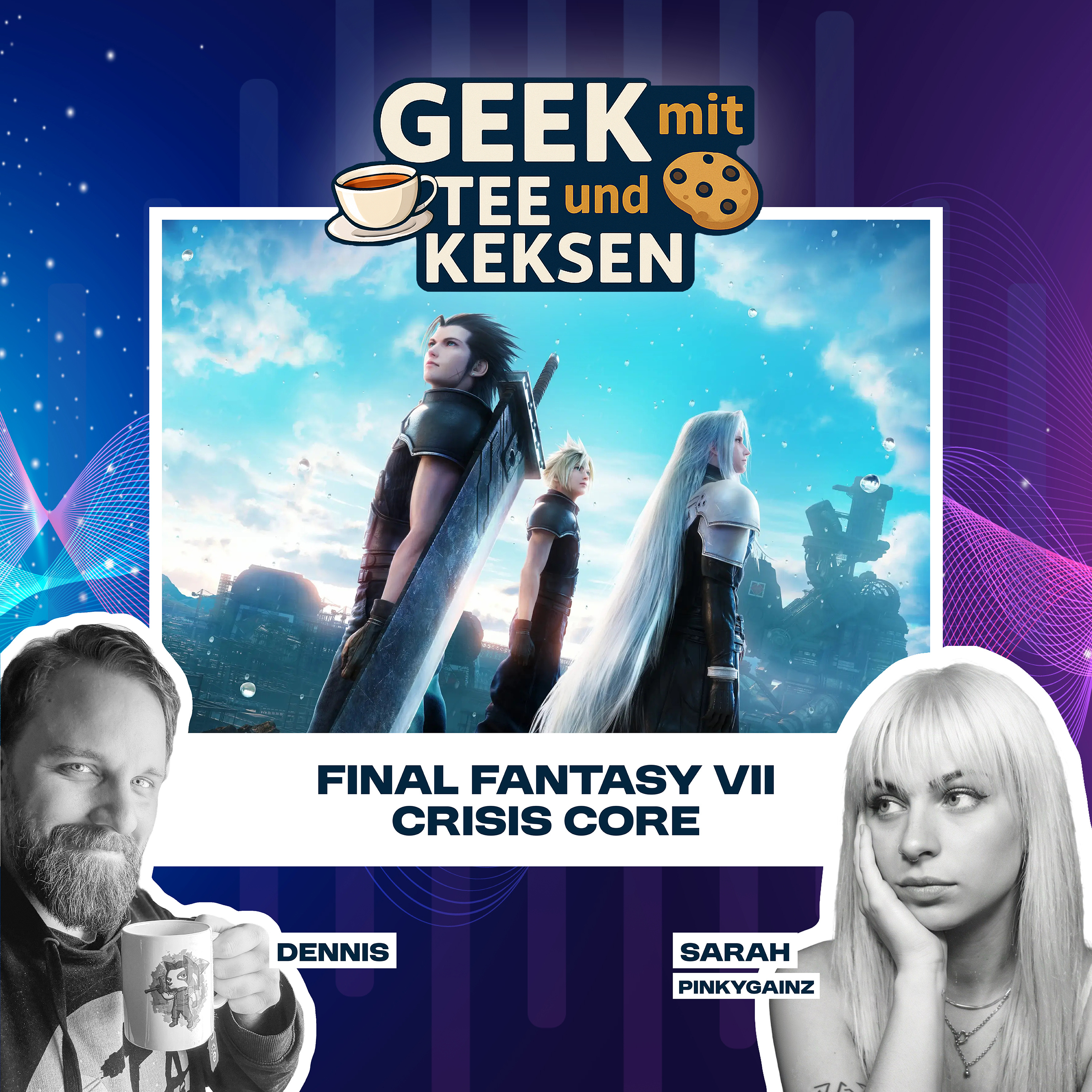 06 - Crisis Core: Final Fantasy VII feat. Sarah aka Pinkygainz episode artwork
