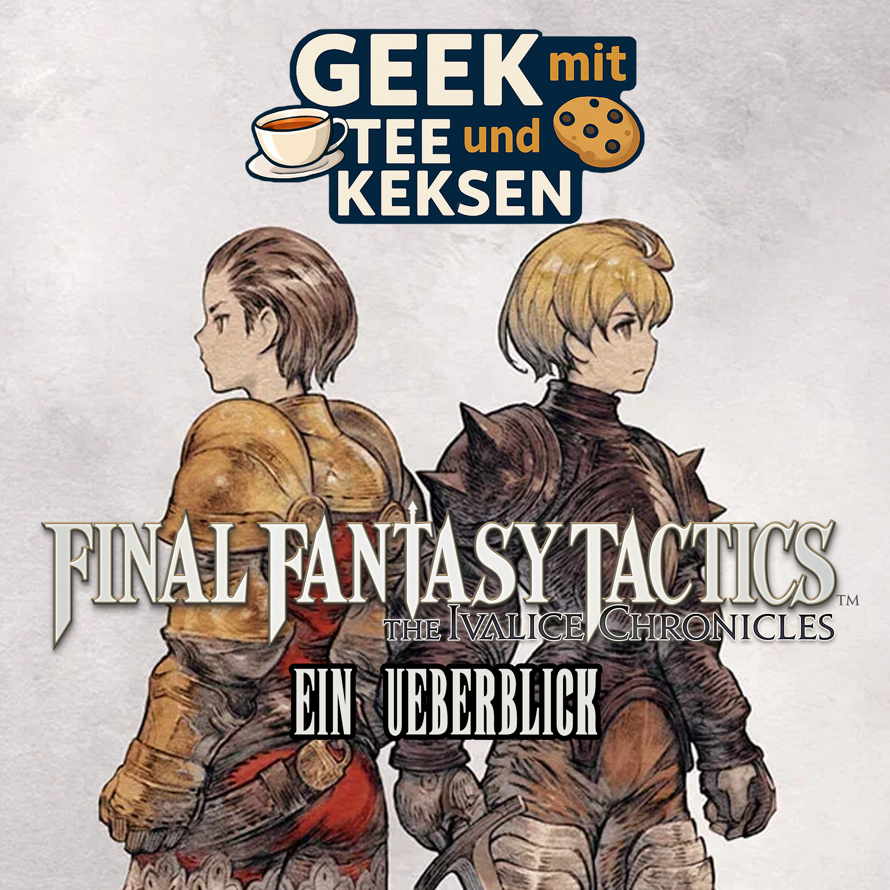 09 - Was ist Final Fantasy Tactics - The Ivalice Chronicles episode artwork