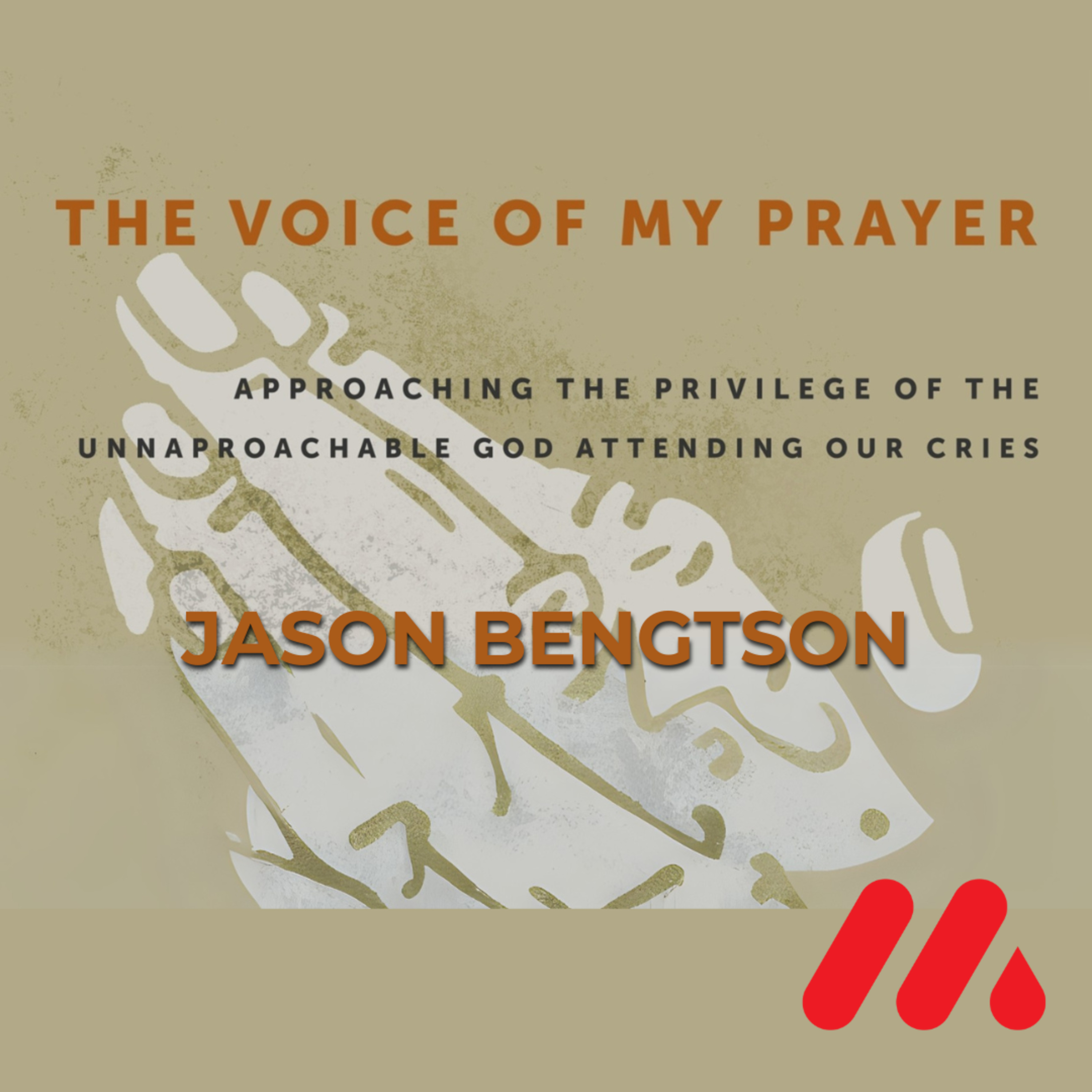 The Voice Of My Prayer | Jason Bengtson episode artwork