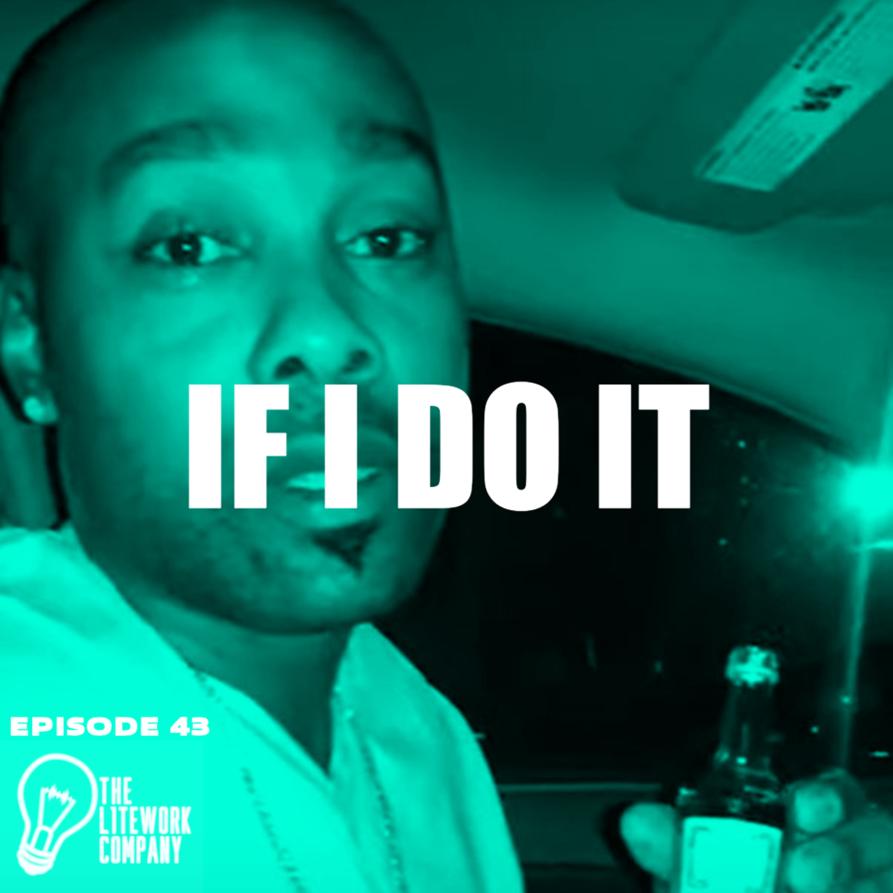 If I Do It (Episode 43) episode artwork