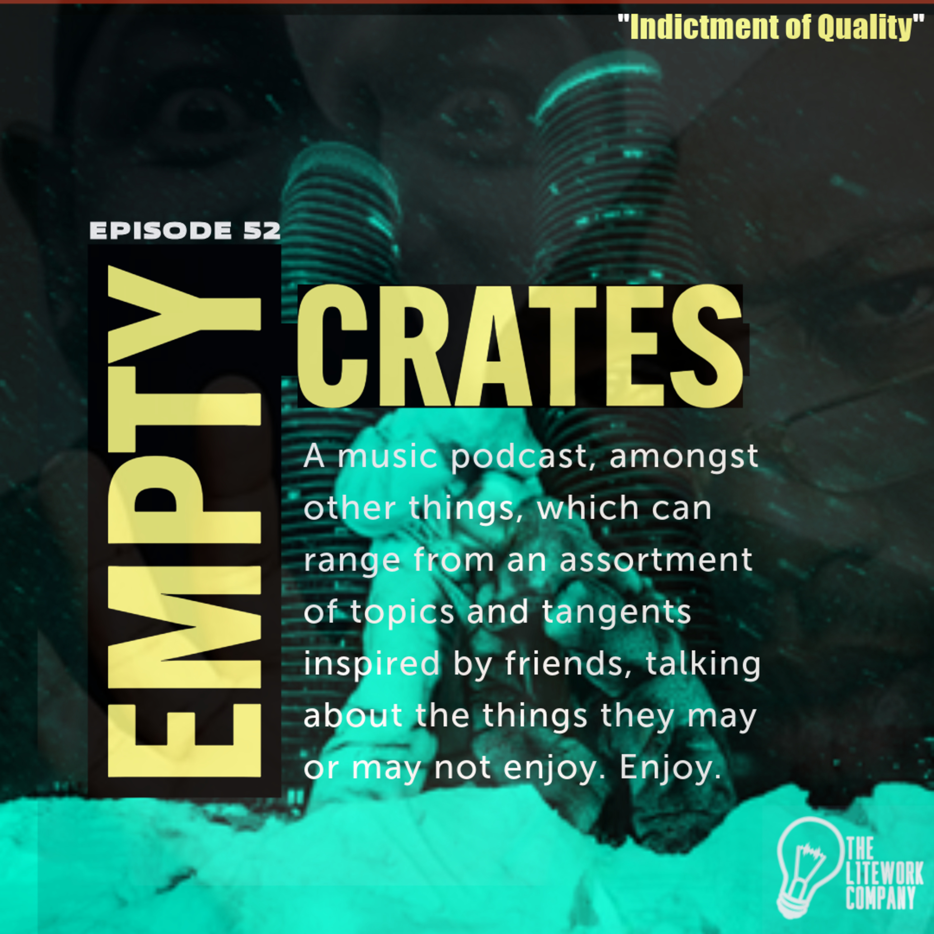 Indictment of Quality (Episode 52) episode artwork