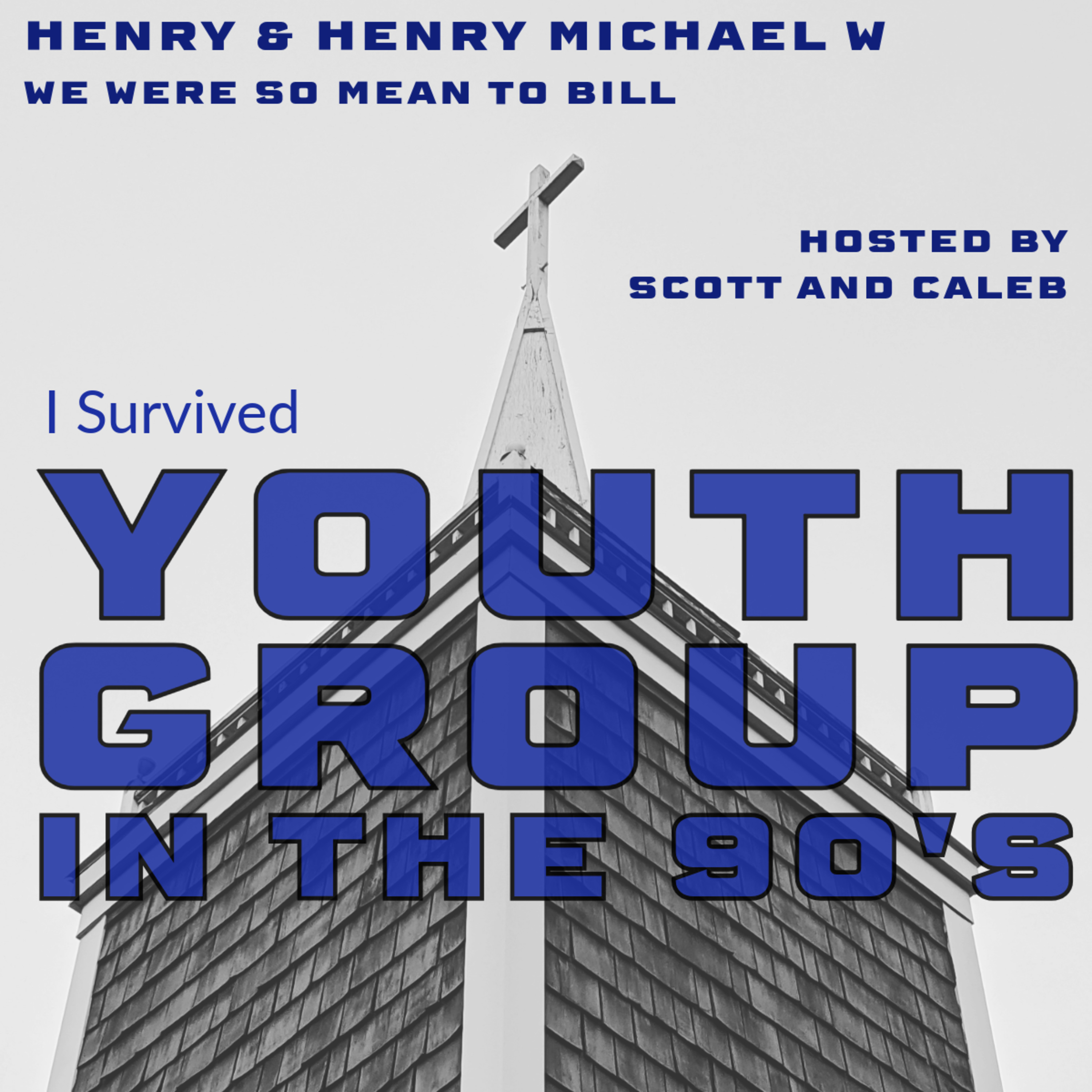 Henry W & Henry Michael W (We Were So Mean to Bill) episode artwork