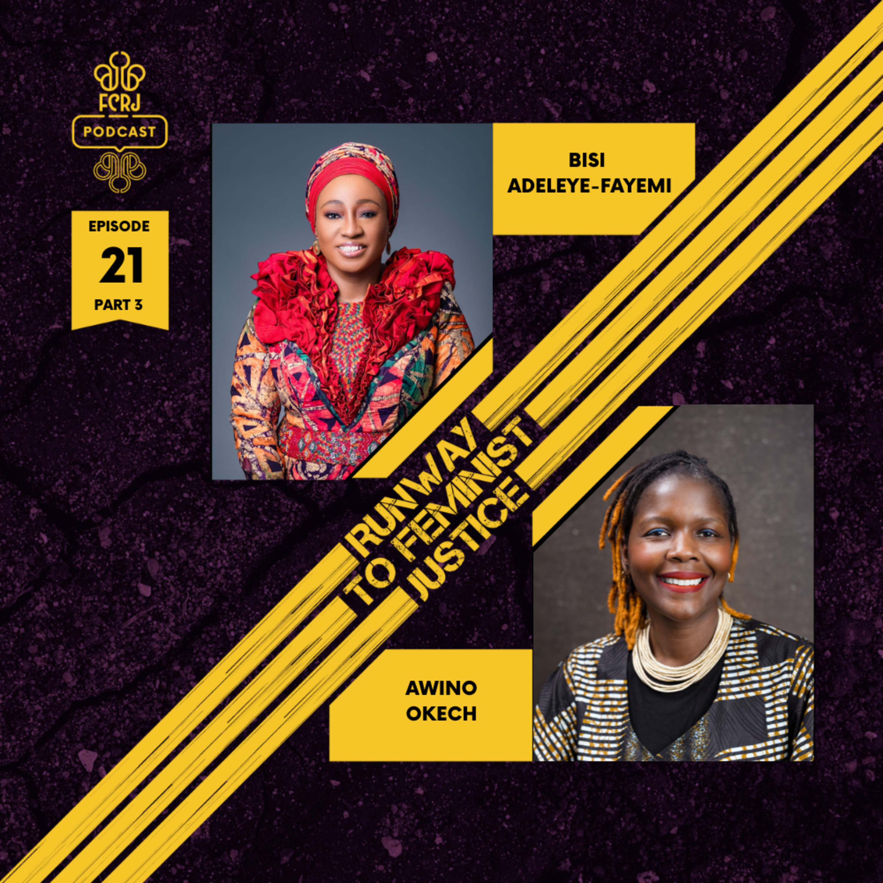 Episode 21 Part 3: Legacy series with Bisi Adeleye-Fayemi