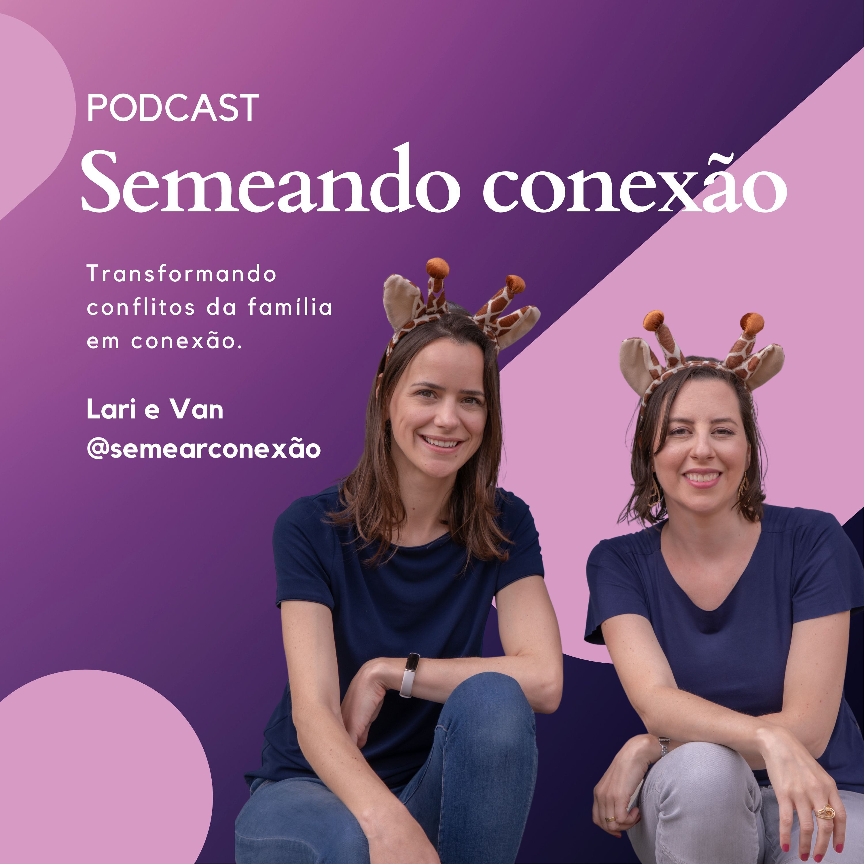 Maternidade sem apoio, seus desafios e autoacolhimento através da comunicação não violenta episode artwork