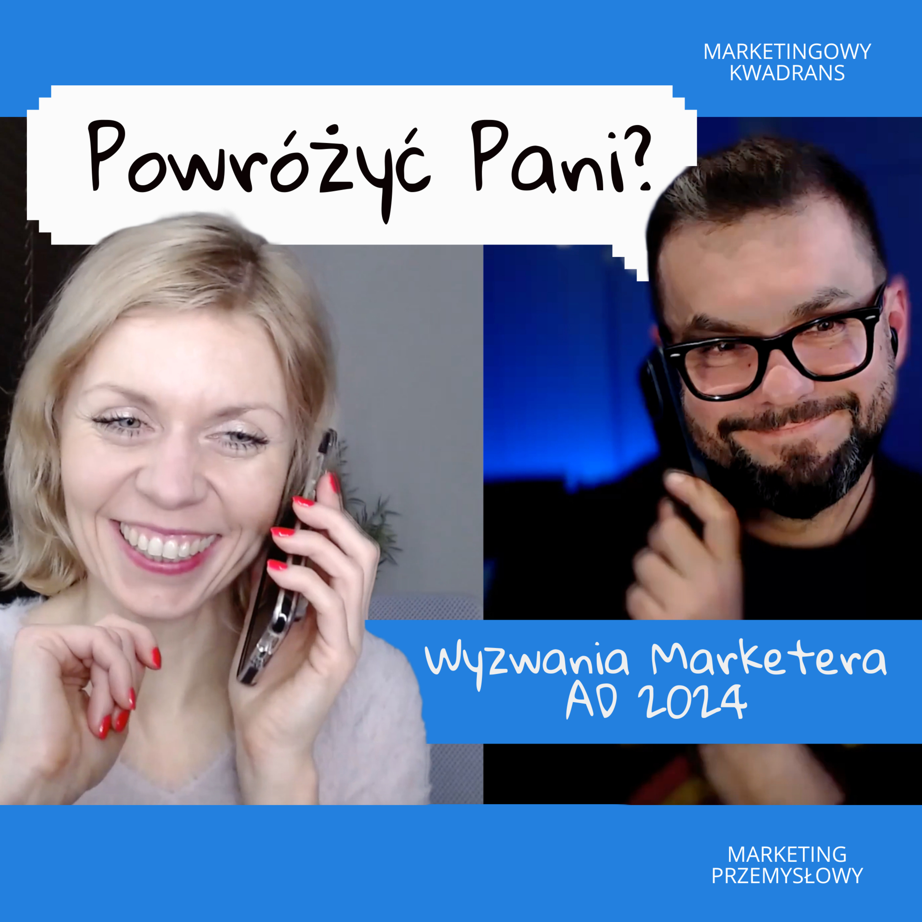 Przemarketowani - czyli Przemysłowy Marketingowy Kwadrans z Agnieszką i Michałem