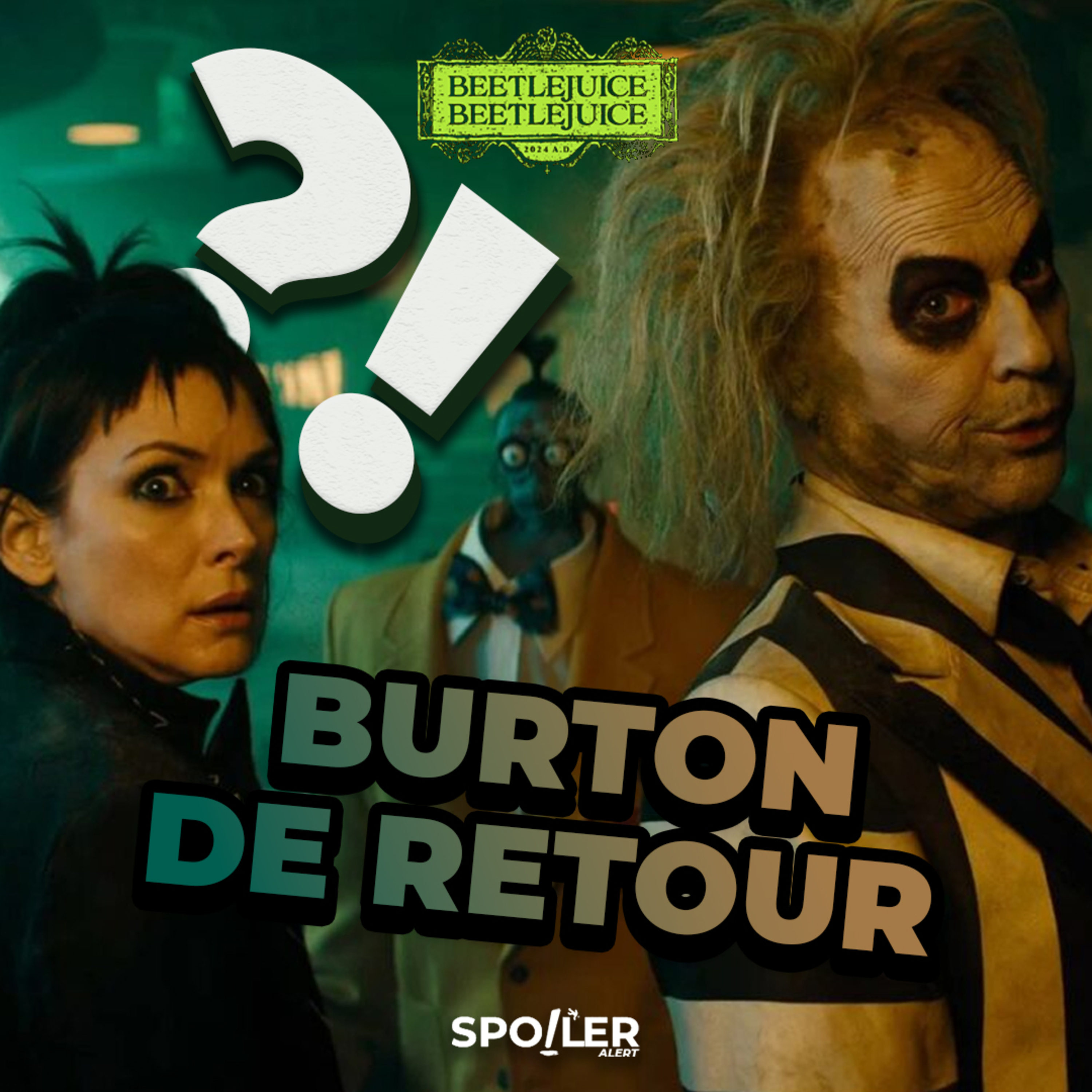 BEETLEJUICE BEETLEJUICE - PODCAST