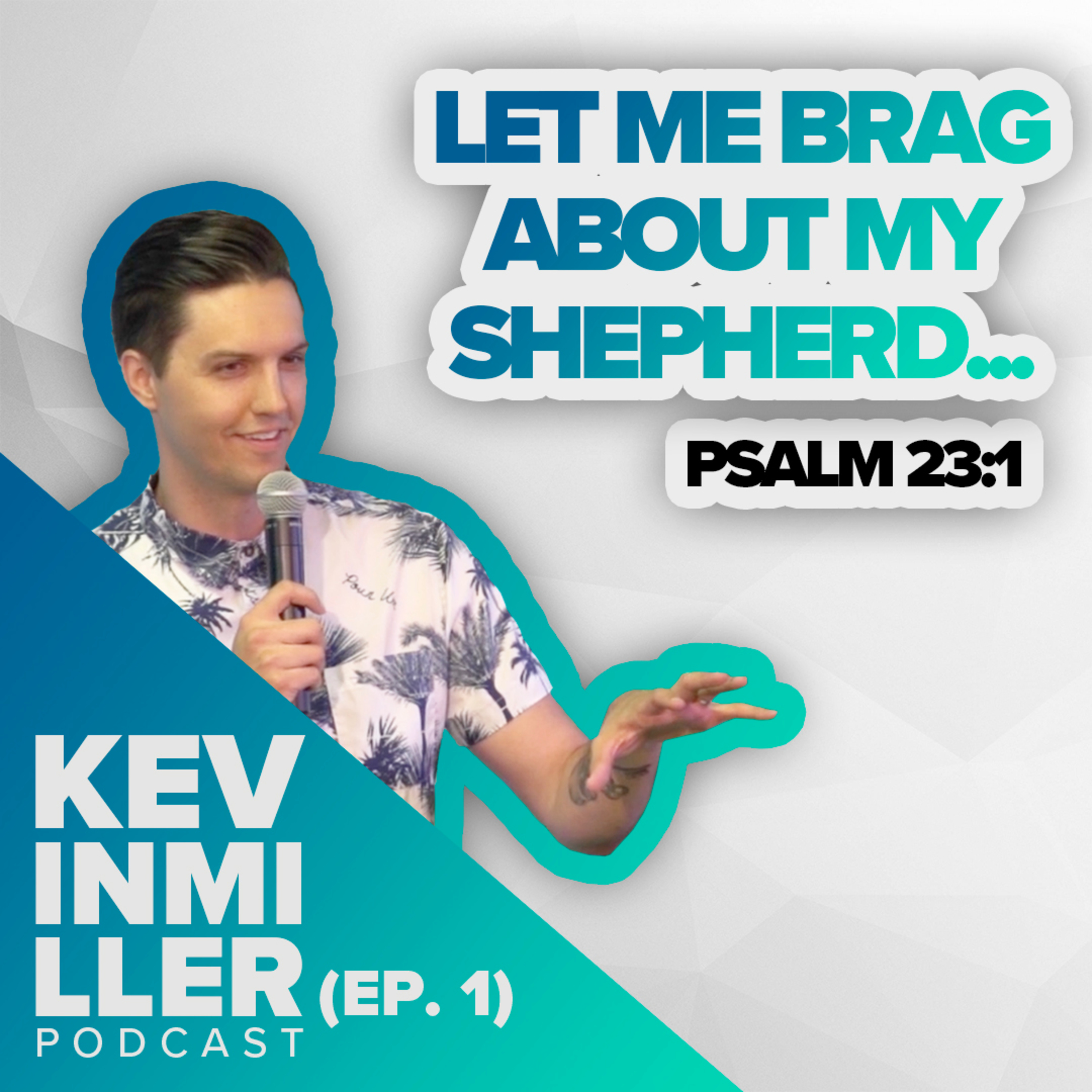 Maybe you need a new Shepherd. (Psalm 23:1) episode artwork