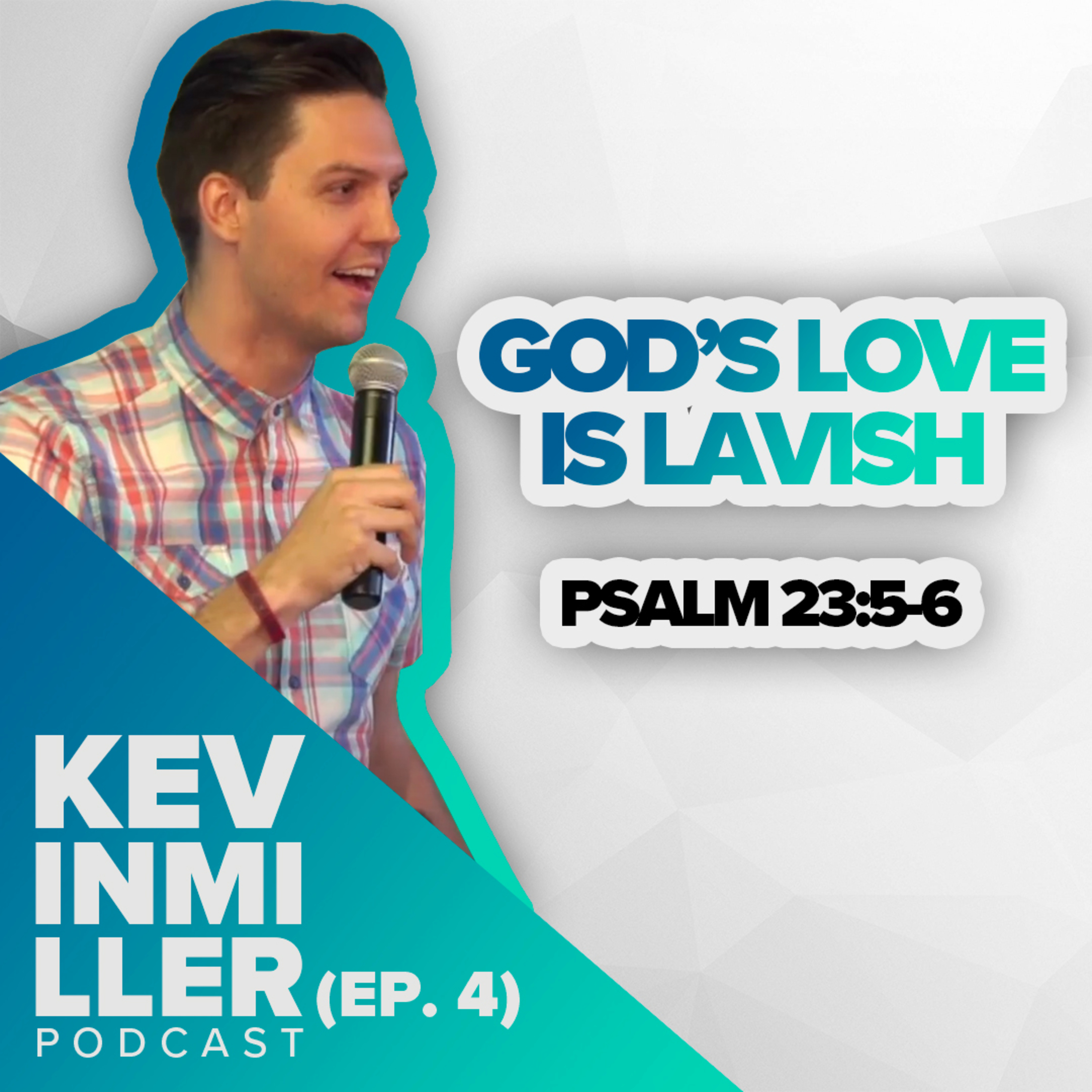 No one takes better care of you than God. (Psalm 23:5-6) episode artwork