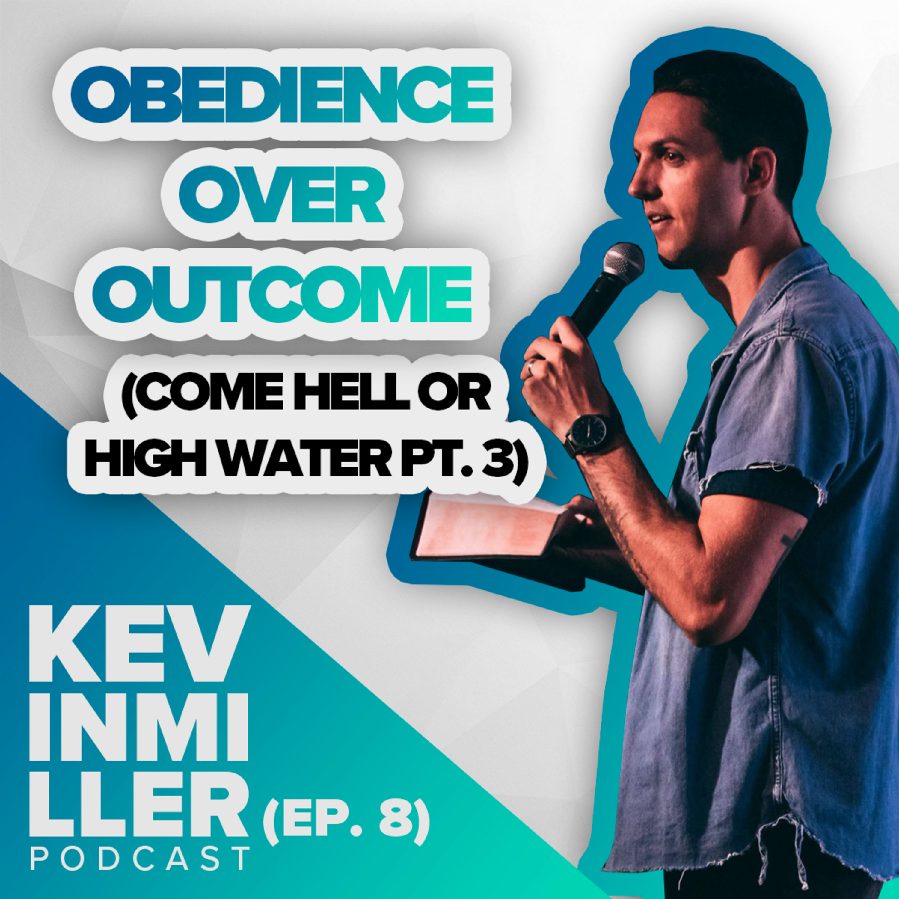 Your job is not the outcome; it's obeying. episode artwork