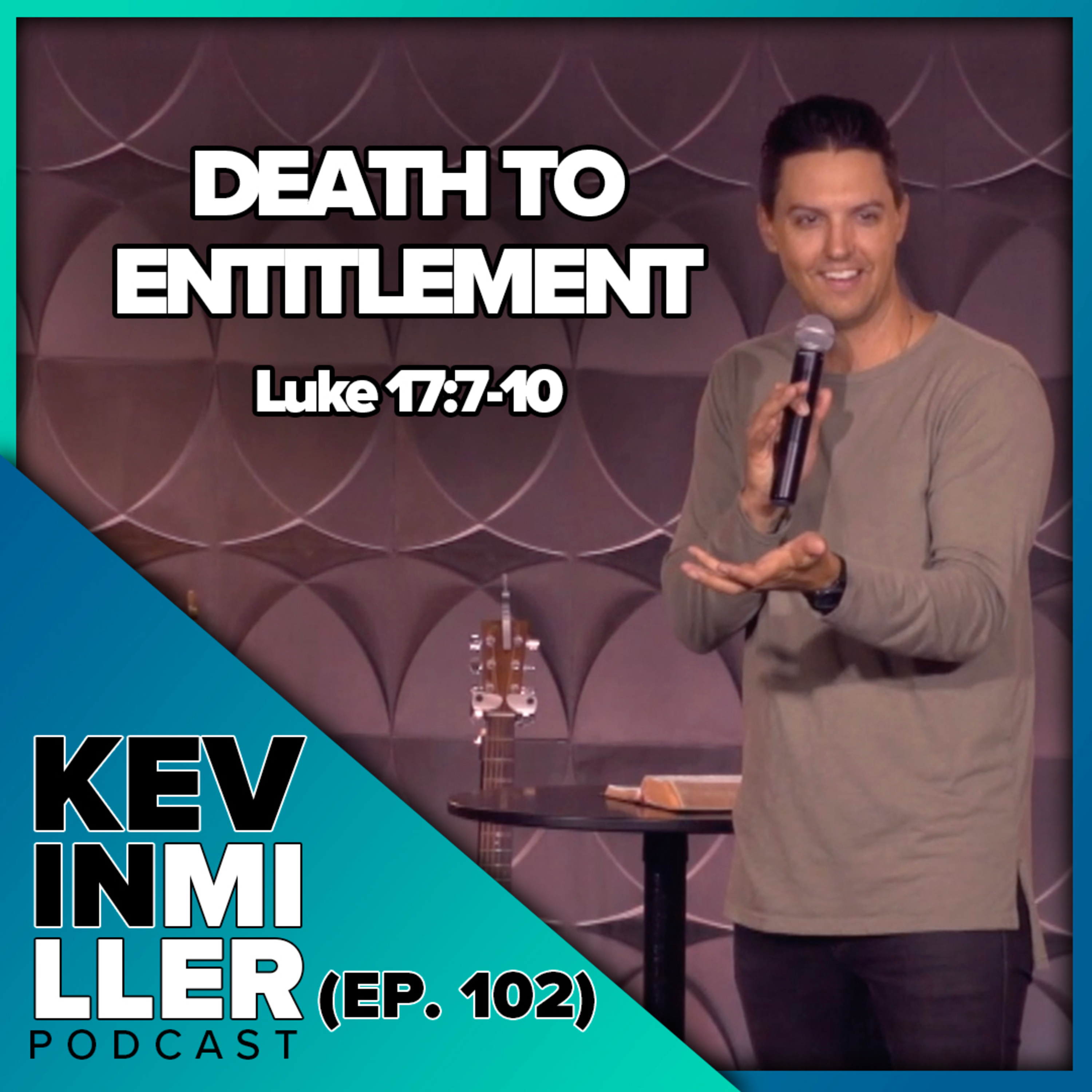 Kill entitlement or it will kill you episode artwork