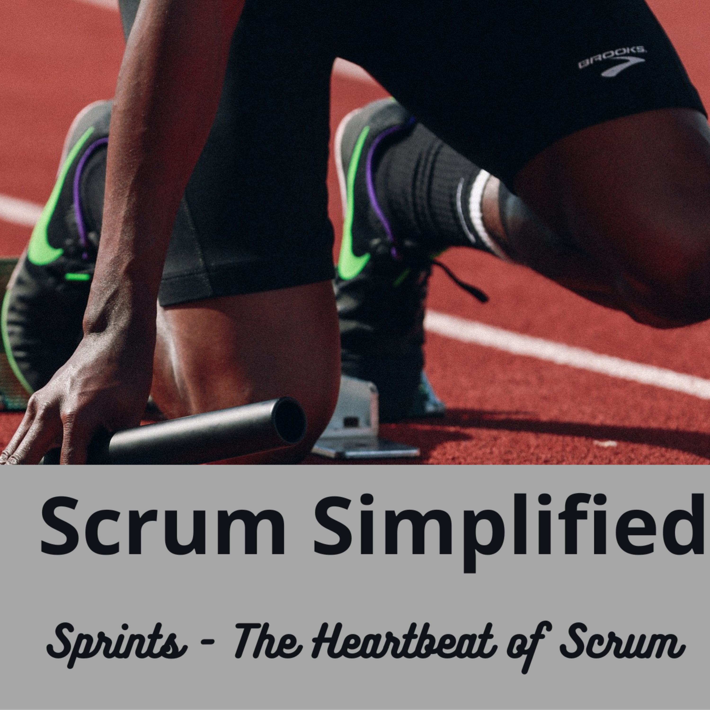 Sprints - The Heartbeat of Scrum