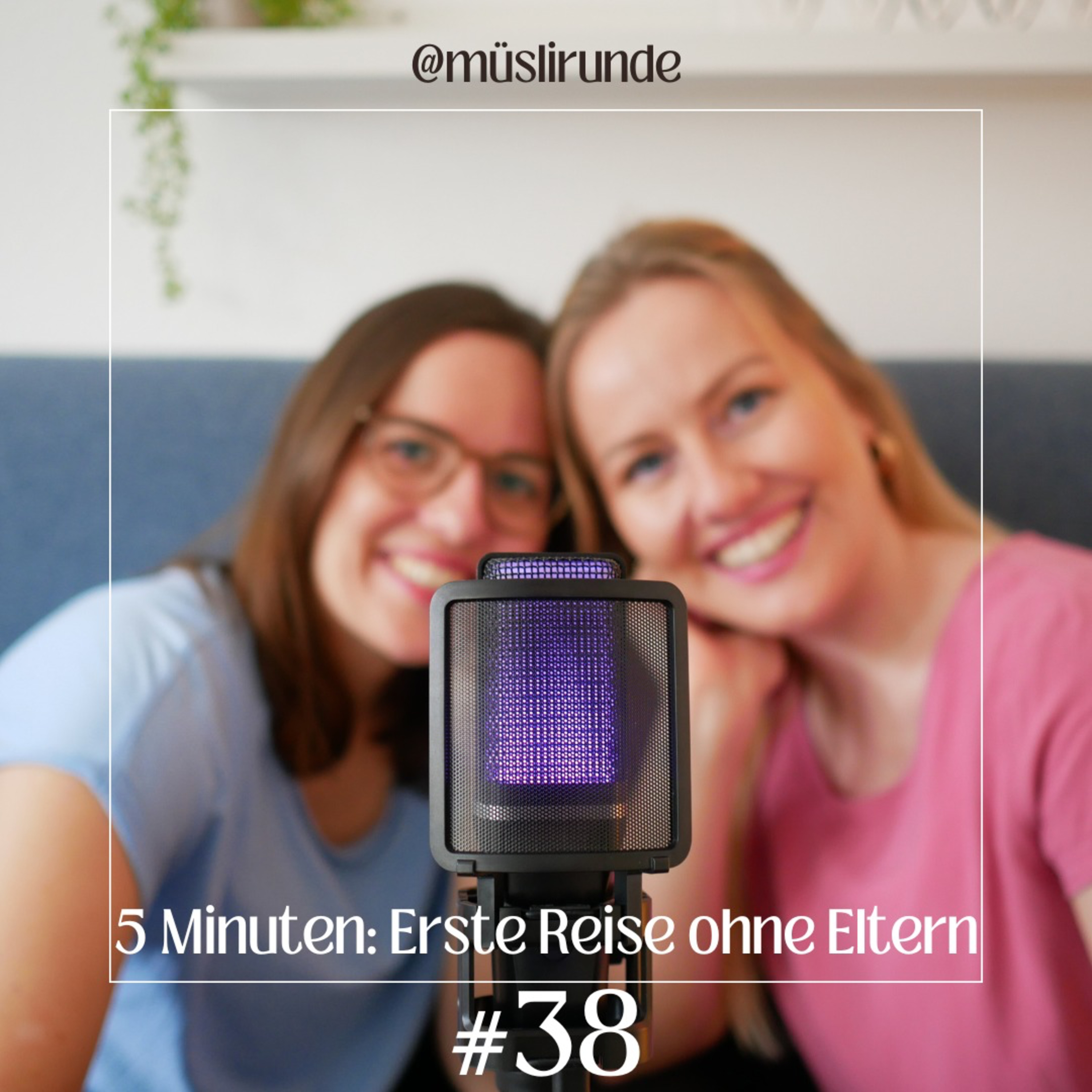 #38 5 Minuten: Erste Reise ohne Eltern  episode artwork