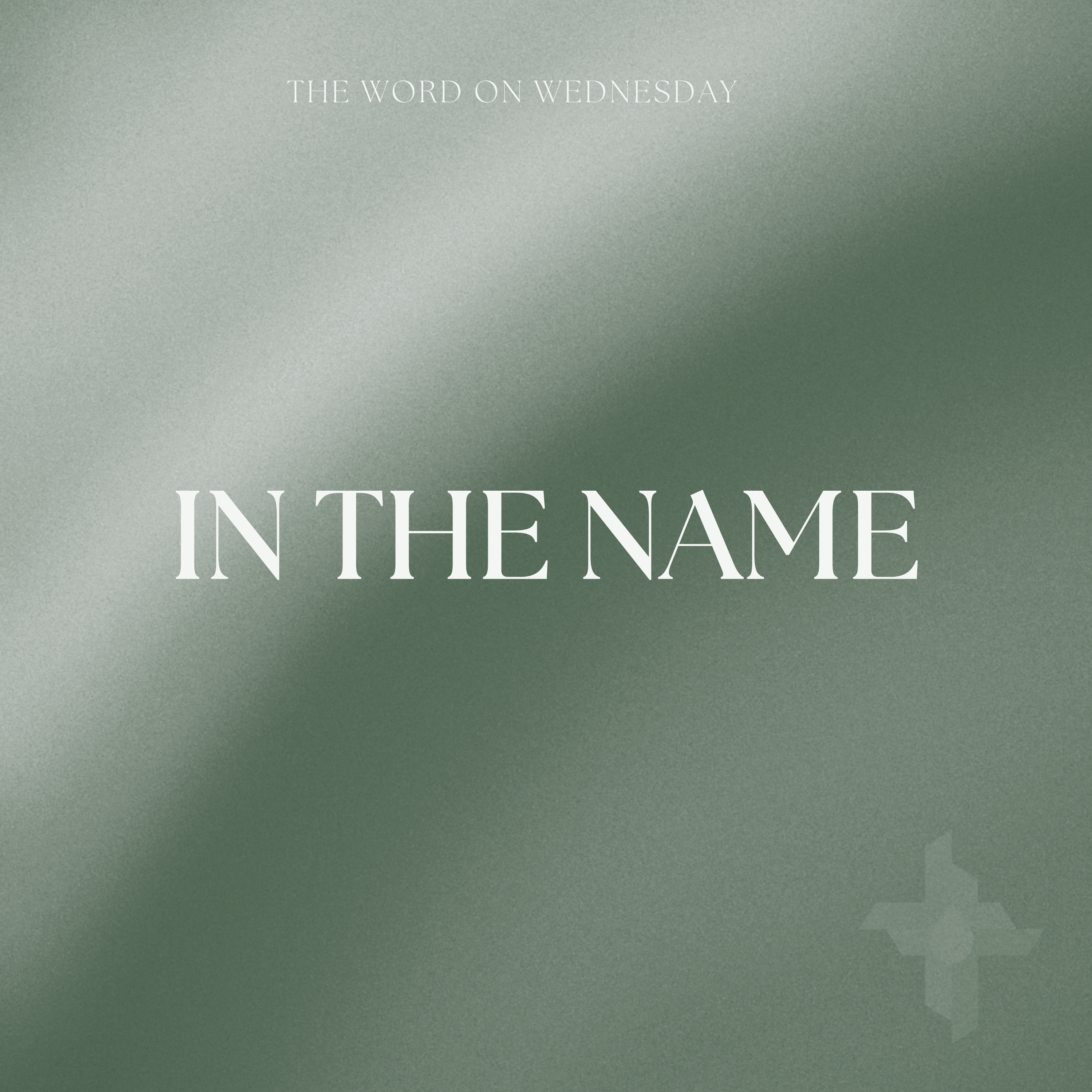 The Word On Wednesday: Episode 30: In The Name episode artwork