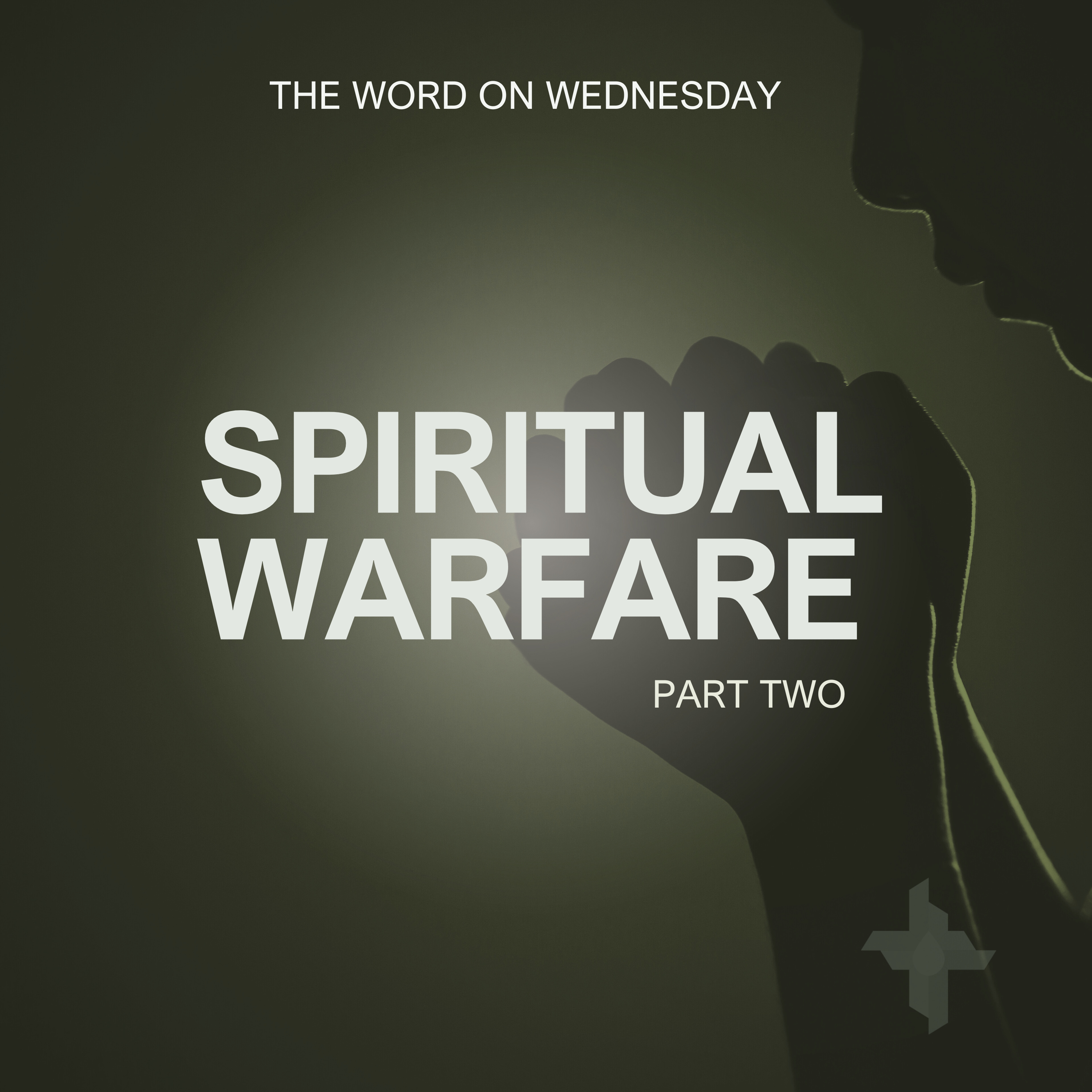 The Word On Wednesday: Episode 35: Spiritual Warfare II episode artwork