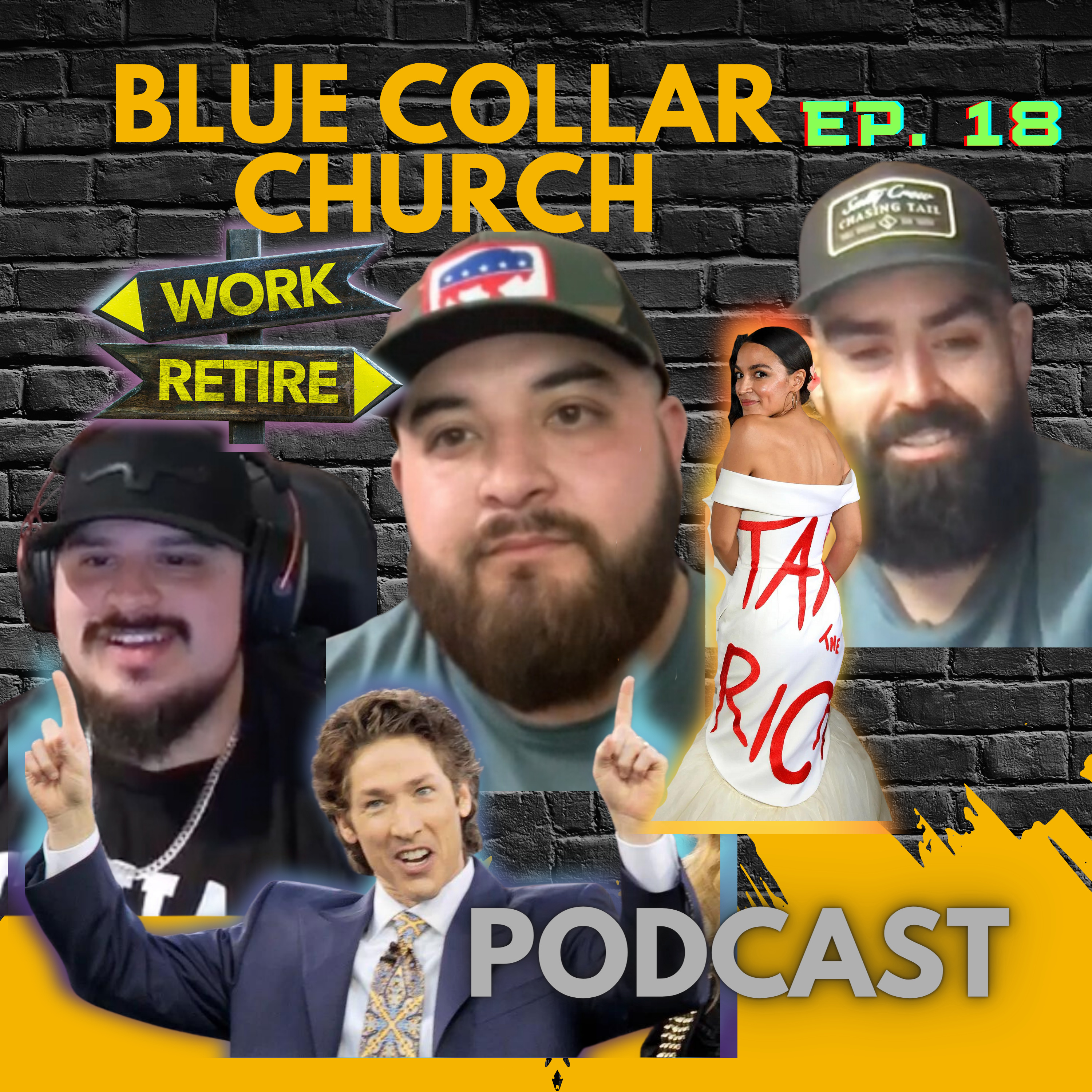 #18 Tax The Rich, Waiting 40 Years To Retire? Mega Churches Stealing Money Blues Collar Church episode artwork