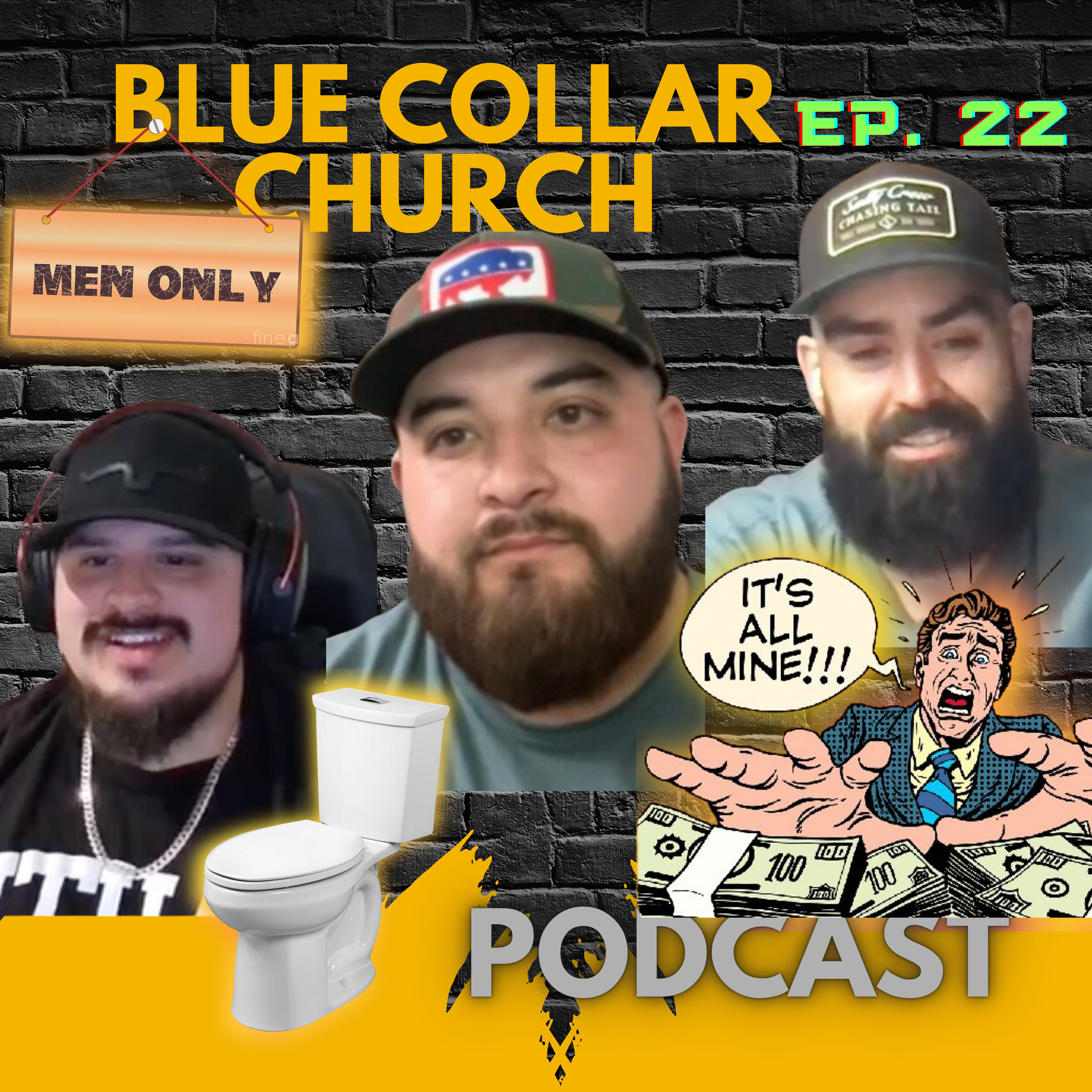 #22 Men Being Men, Power and Greed, I Got Caught In The Restroom, Blue Collar Church episode artwork