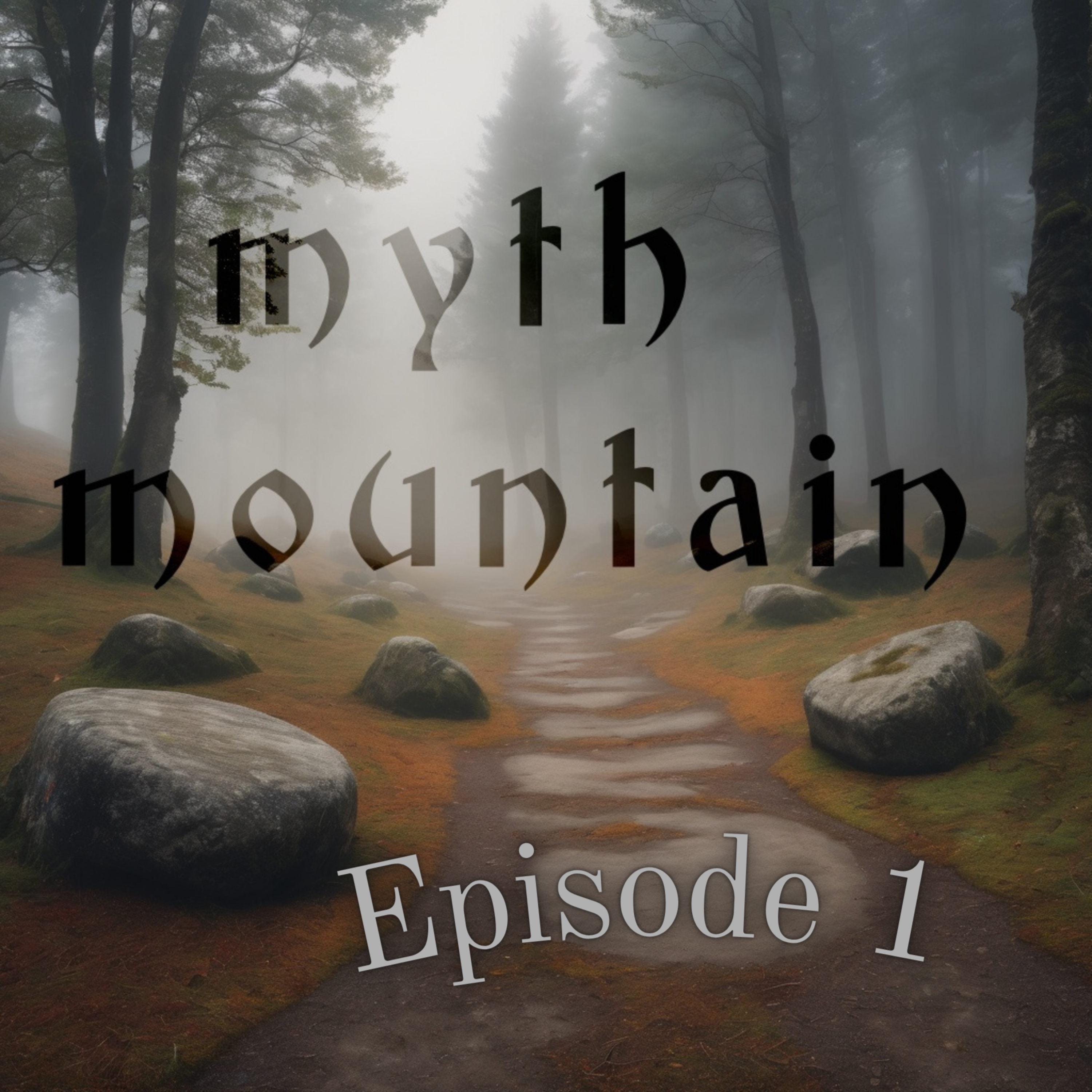Why Myth and Why Mountain? episode artwork