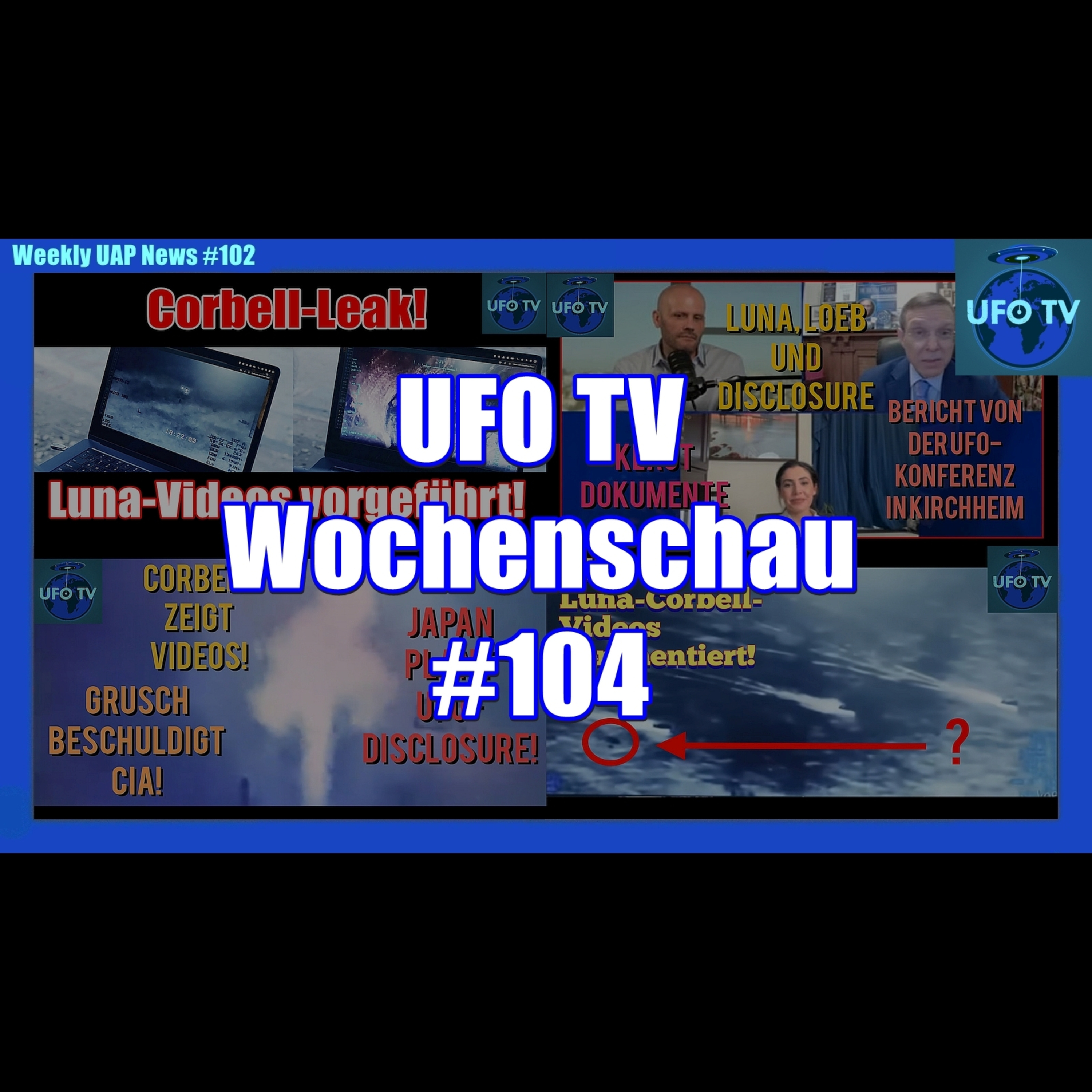 Corbell leakt Pentagon-Videos, CIA klaut Akten, Grusch, Japan und mehr! | UFOTV News #104 episode artwork