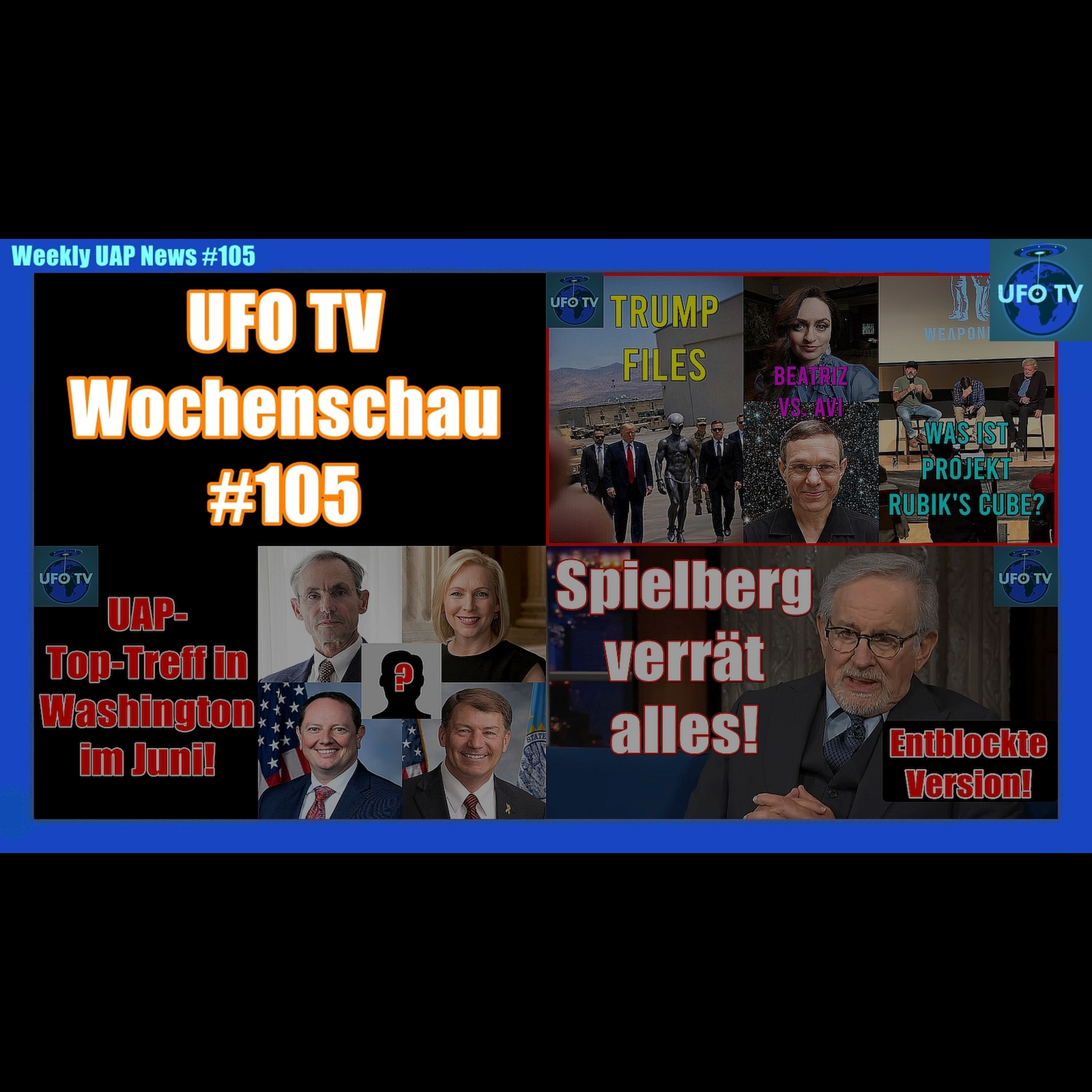 UFO-Files-Explosion, Spielberg & Aliens, UFO-Senats-Treffen! | UFOTV News #105 episode artwork