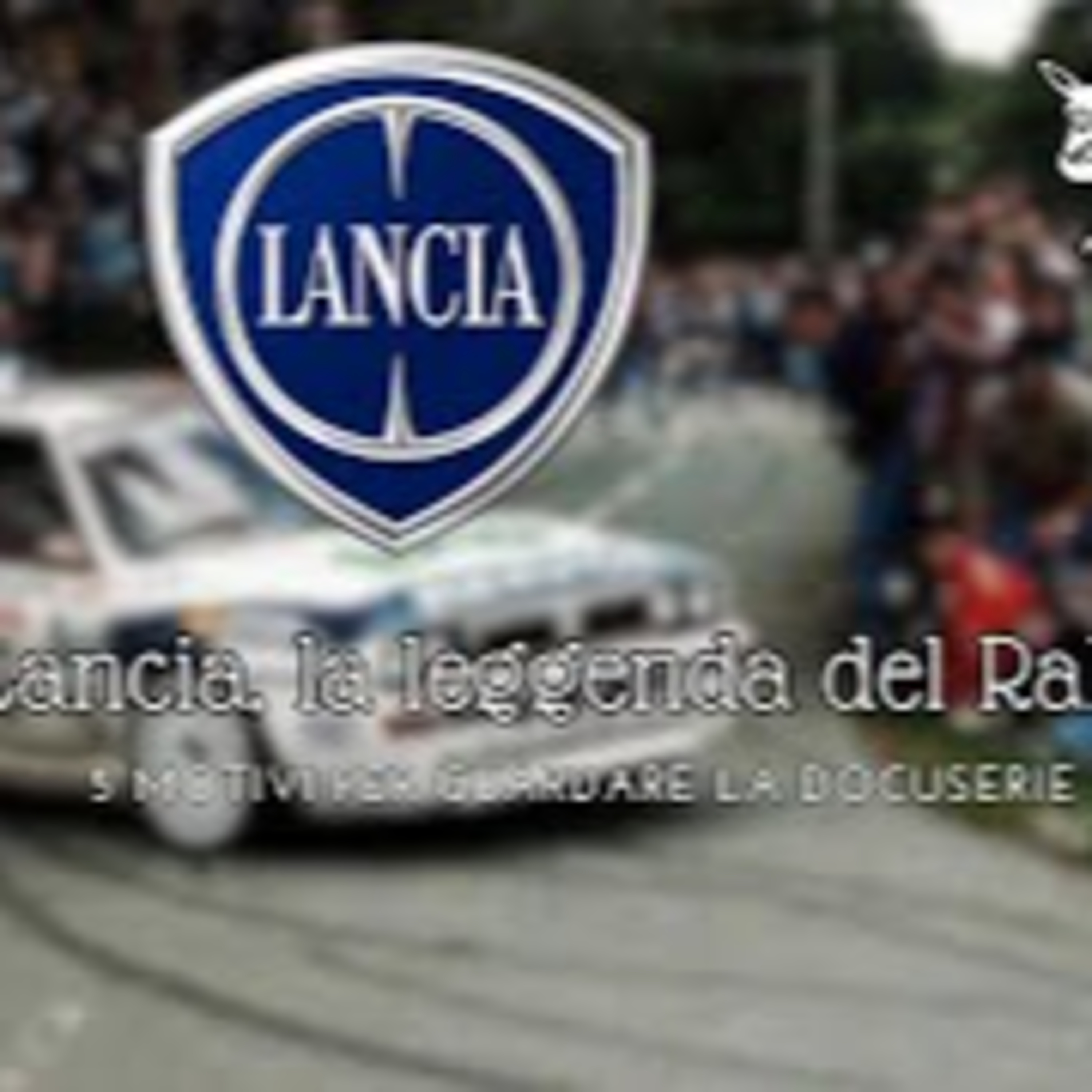 5 Motivi per guardare la Docuserie "Lancia, la Leggenda del Rally" episode artwork