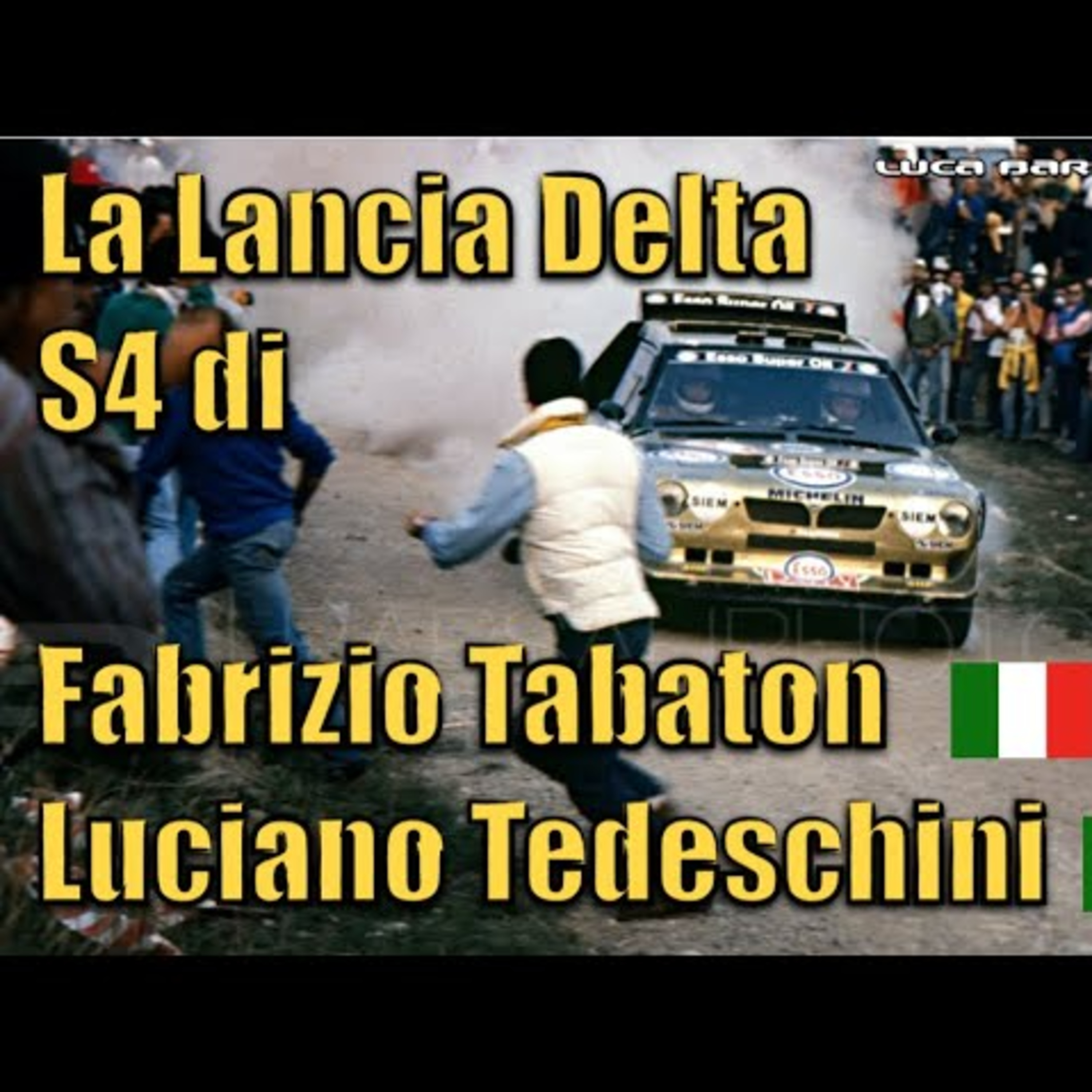 La Lancia Delta S4 di Tabaton e Tedeschini Vincitori del campionato Europeo Rally nel 1986 episode artwork