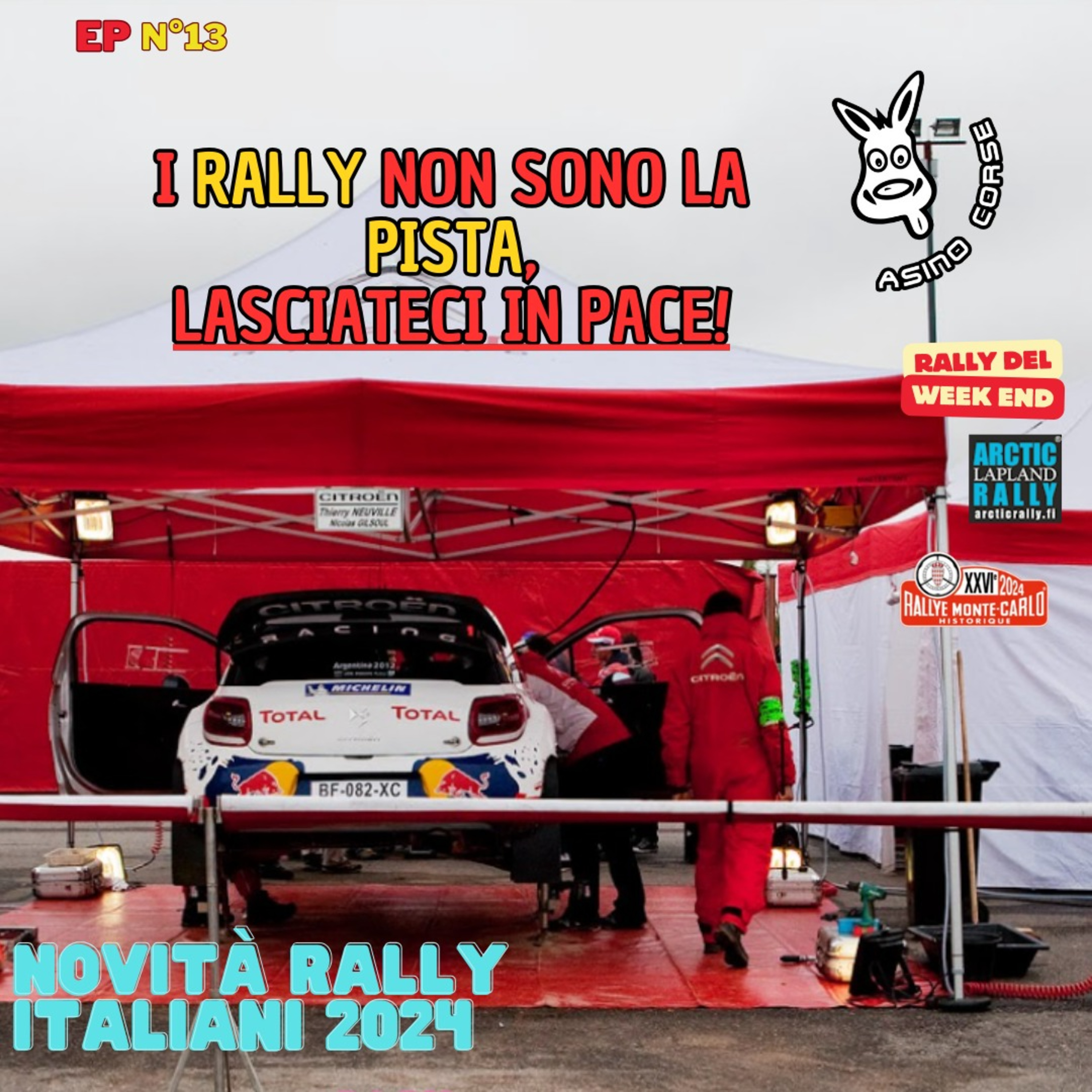 I rally non sono roba da fighetti, lasciateci in pace! Parchi assistenza, GPS e altro EP.13 episode artwork
