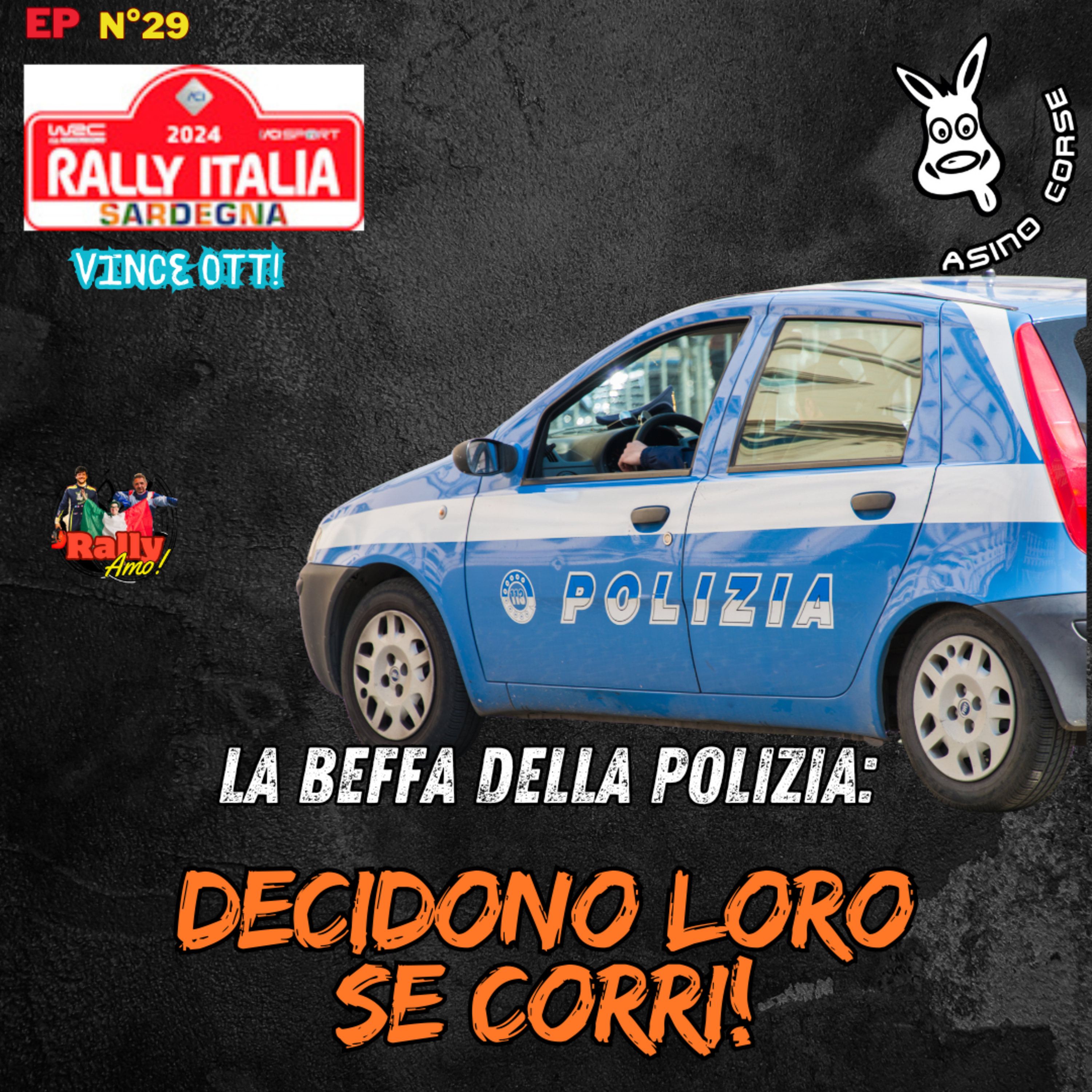 La polizia che interferisce nella tua gara! Ma come stiamo messi?! Ah, Ott vince in Sardegna episode artwork