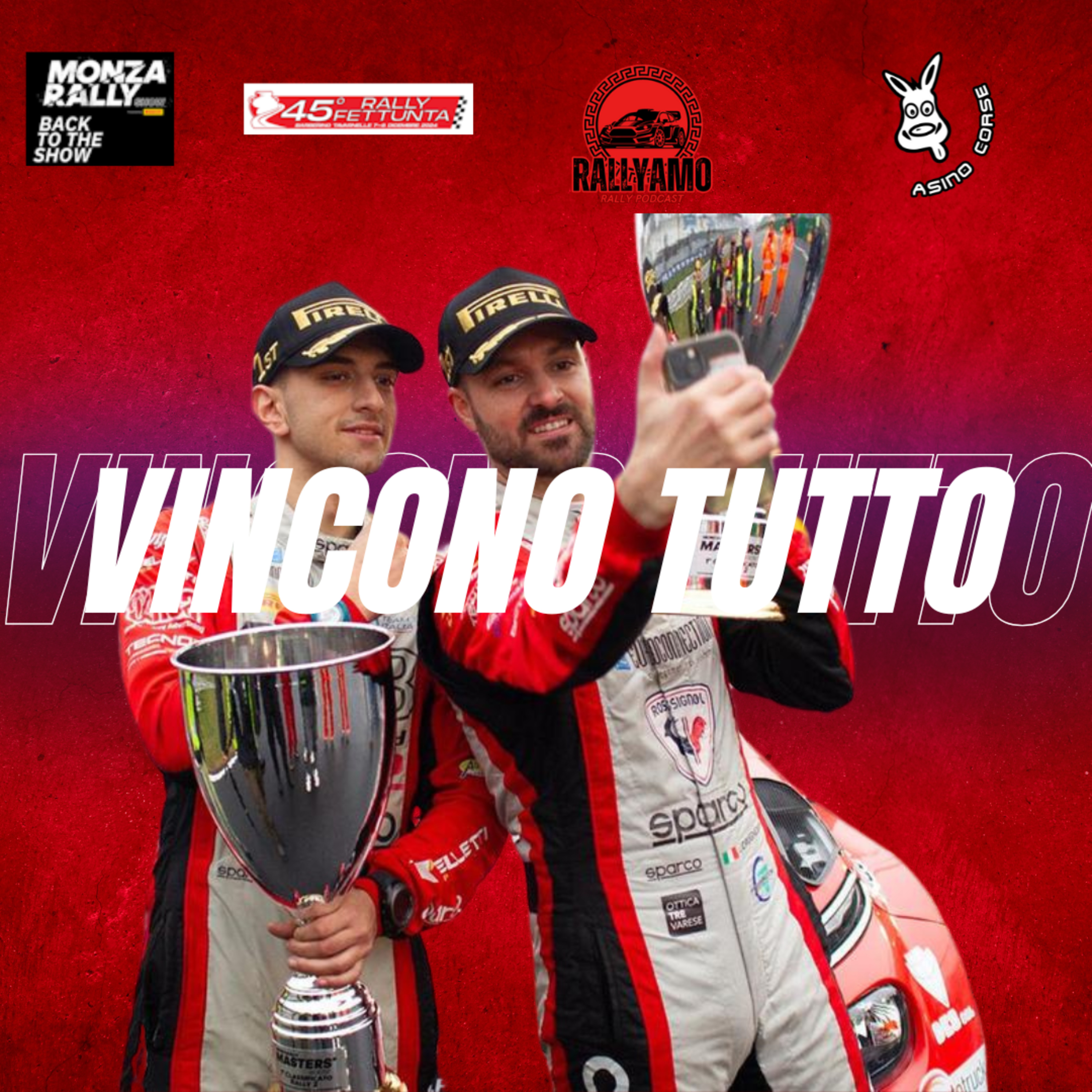 E' incredibile, dove tocca vince!! Post Monza Rally e Fettunta episode artwork