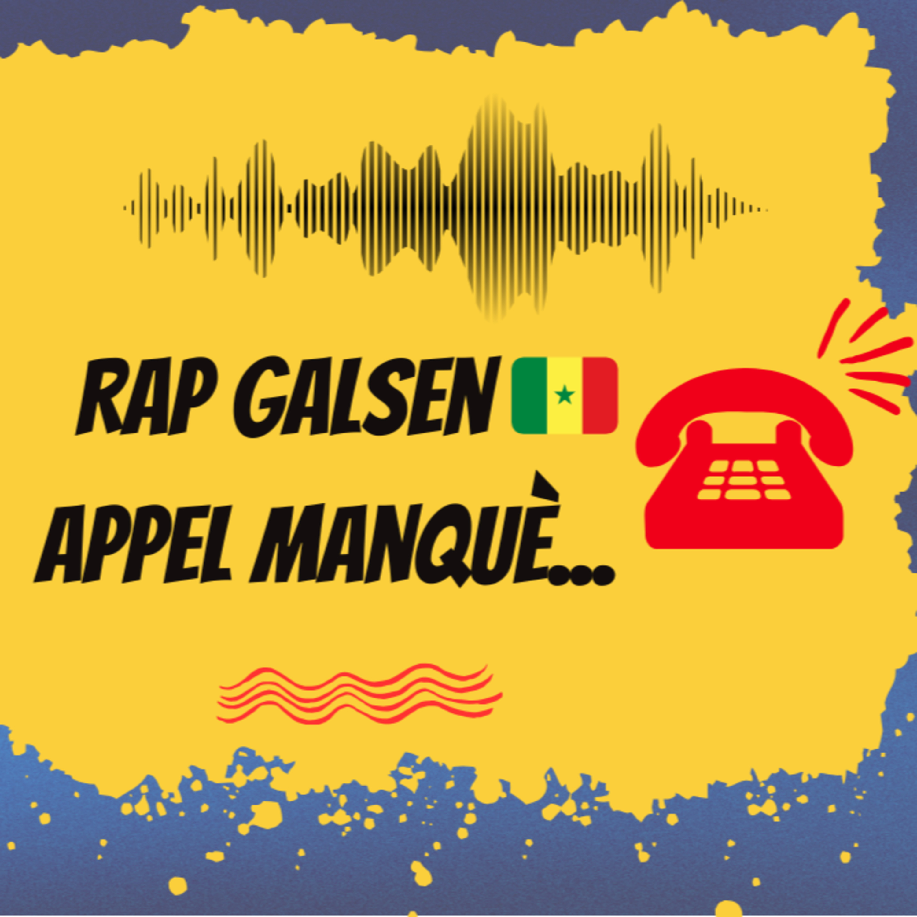 Rap Galsen Appel manquè : Podcast Talk by Xou. Ep.01