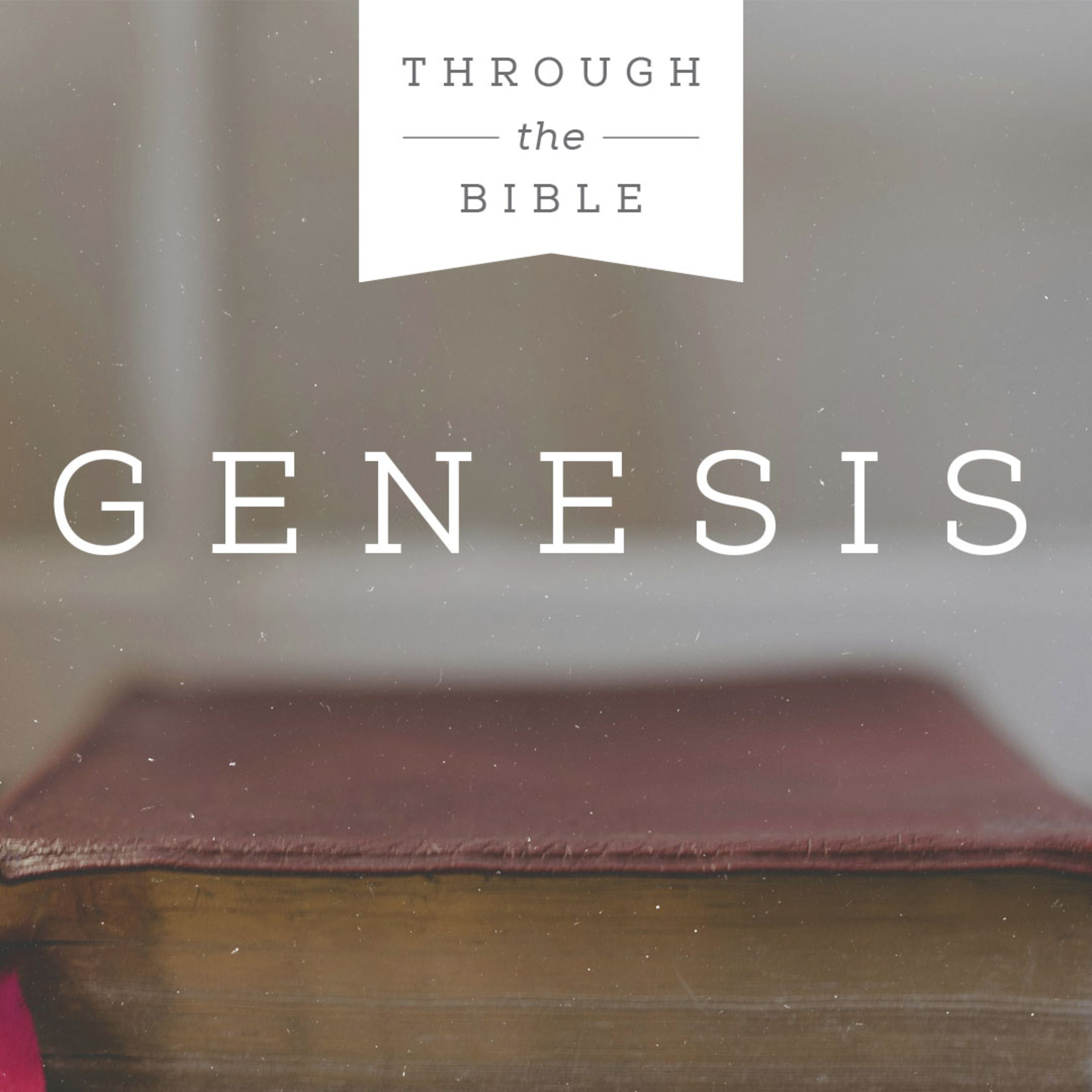 Through the Bible - Genesis 27:18-40 - "God's Promises Prevail"  episode artwork