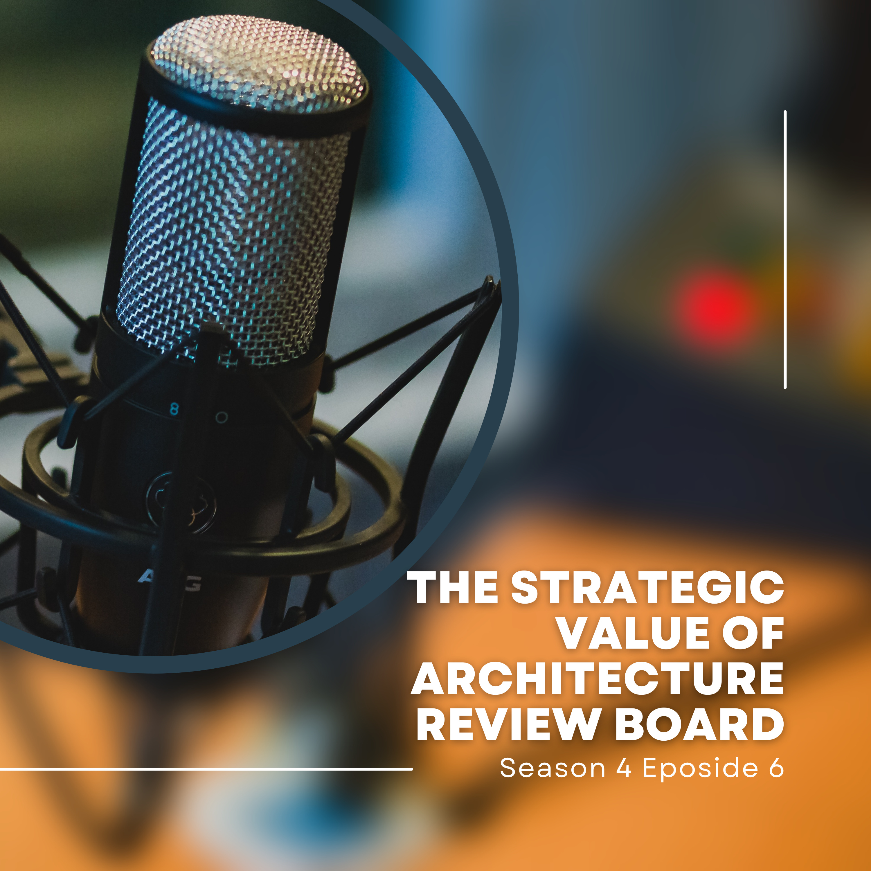 The Strategic Value of Architecture Review Board (ARB) episode artwork