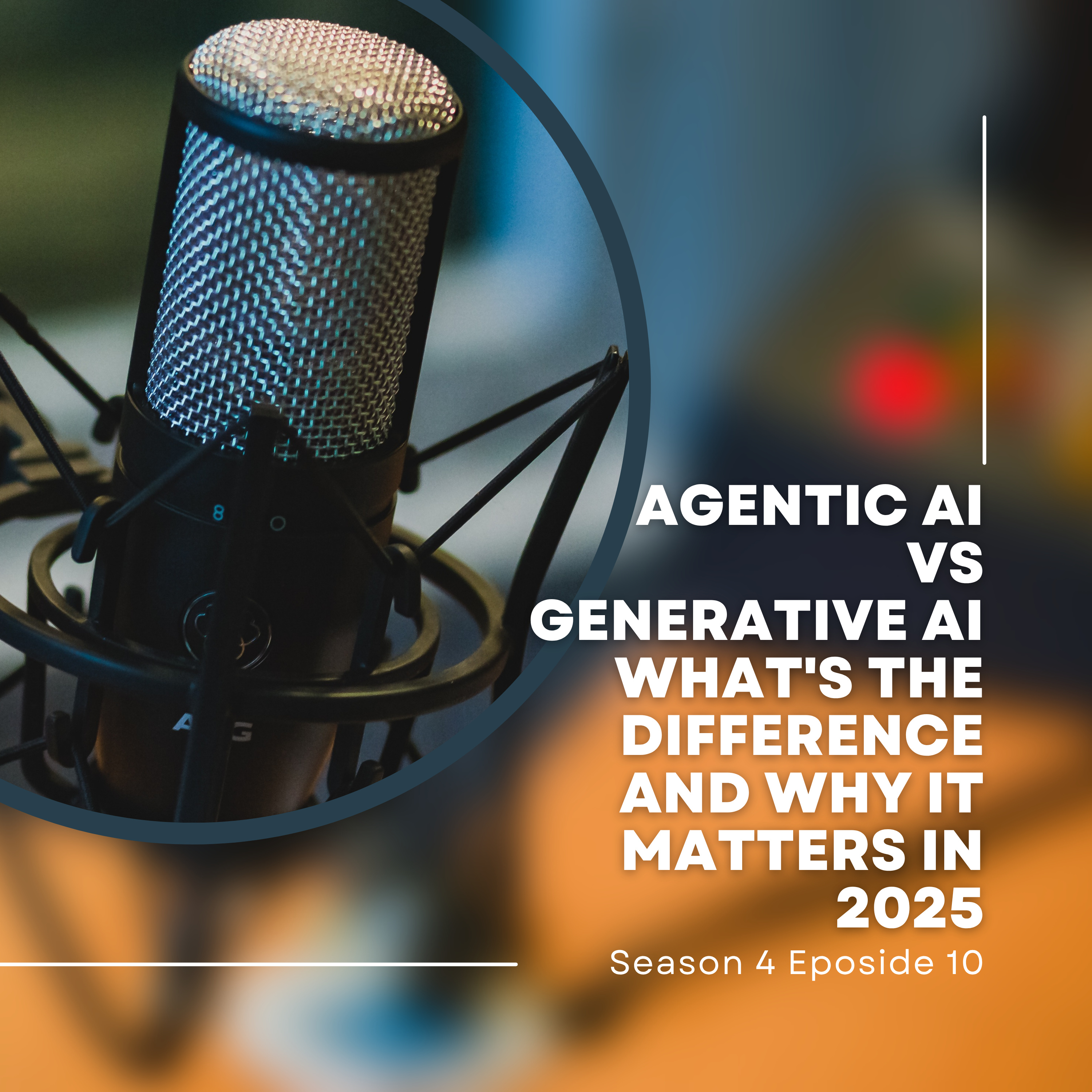 Agentic AI vs Generative AI: What's the Difference and Why It Matters in 2025