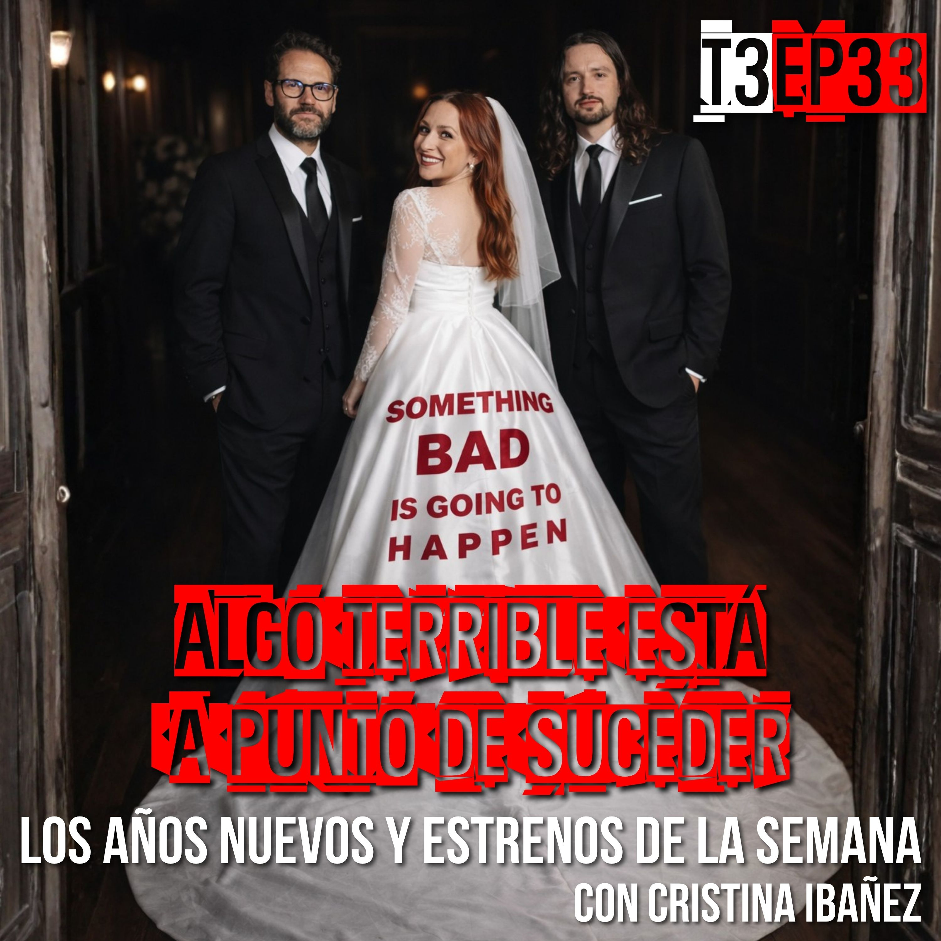 Algo terrible esta a punto de suceder, los años nuevos y estrenos de la semana