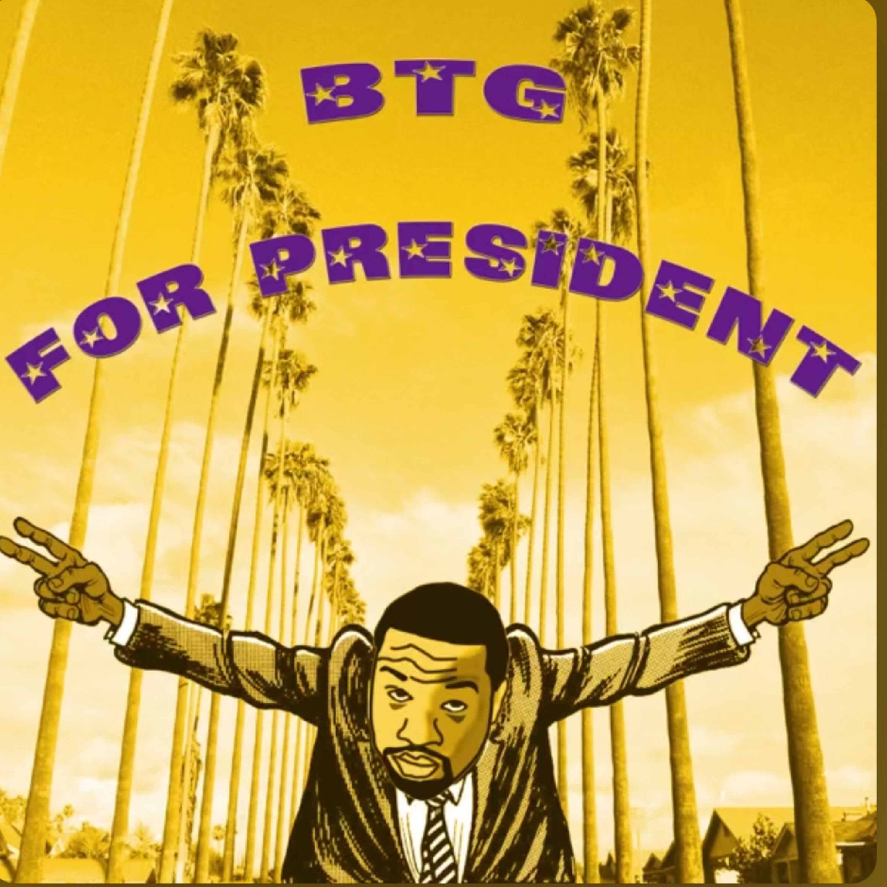 B.T.G For President: DAMN