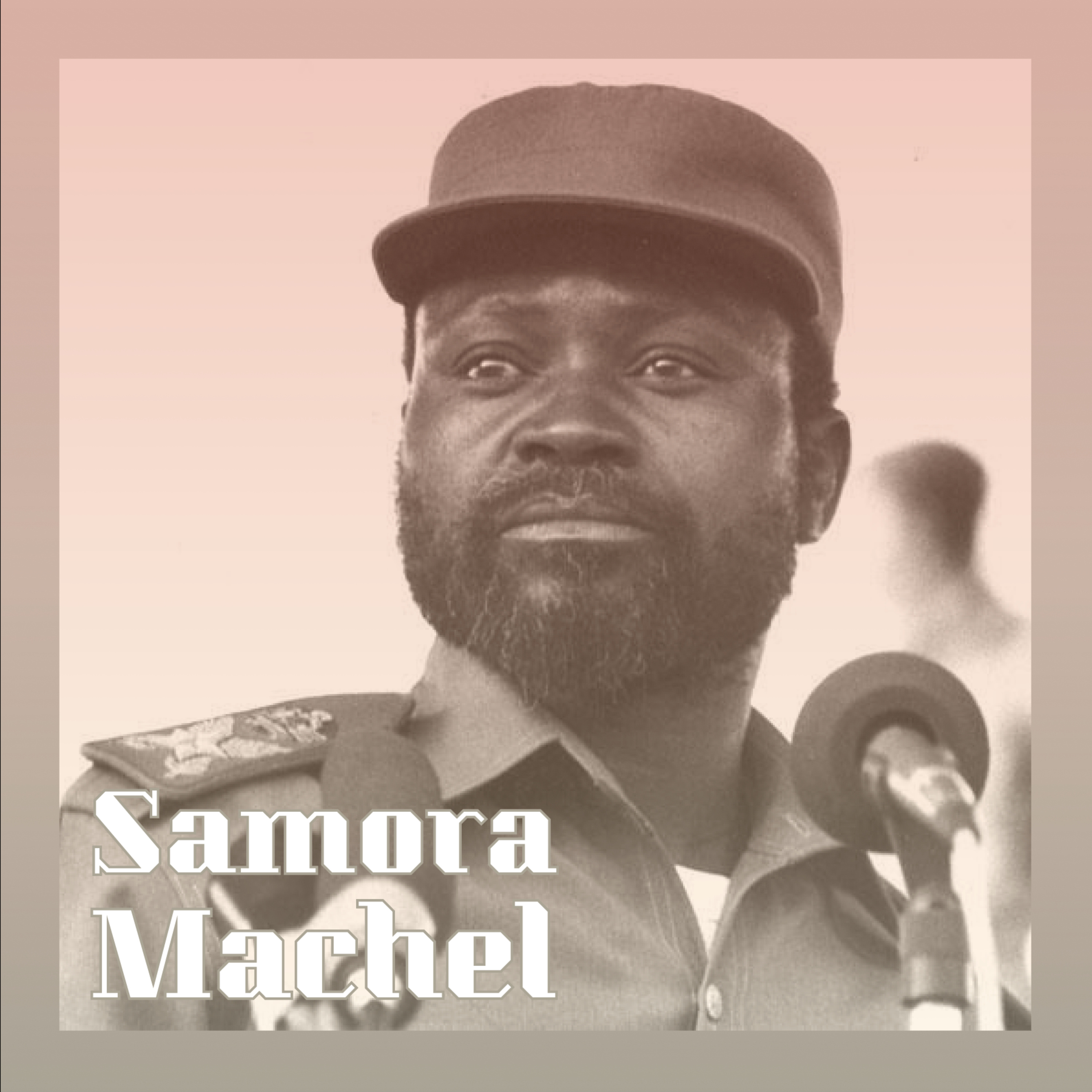 African History Series: Samora Machel and the Struggle for Mozambique