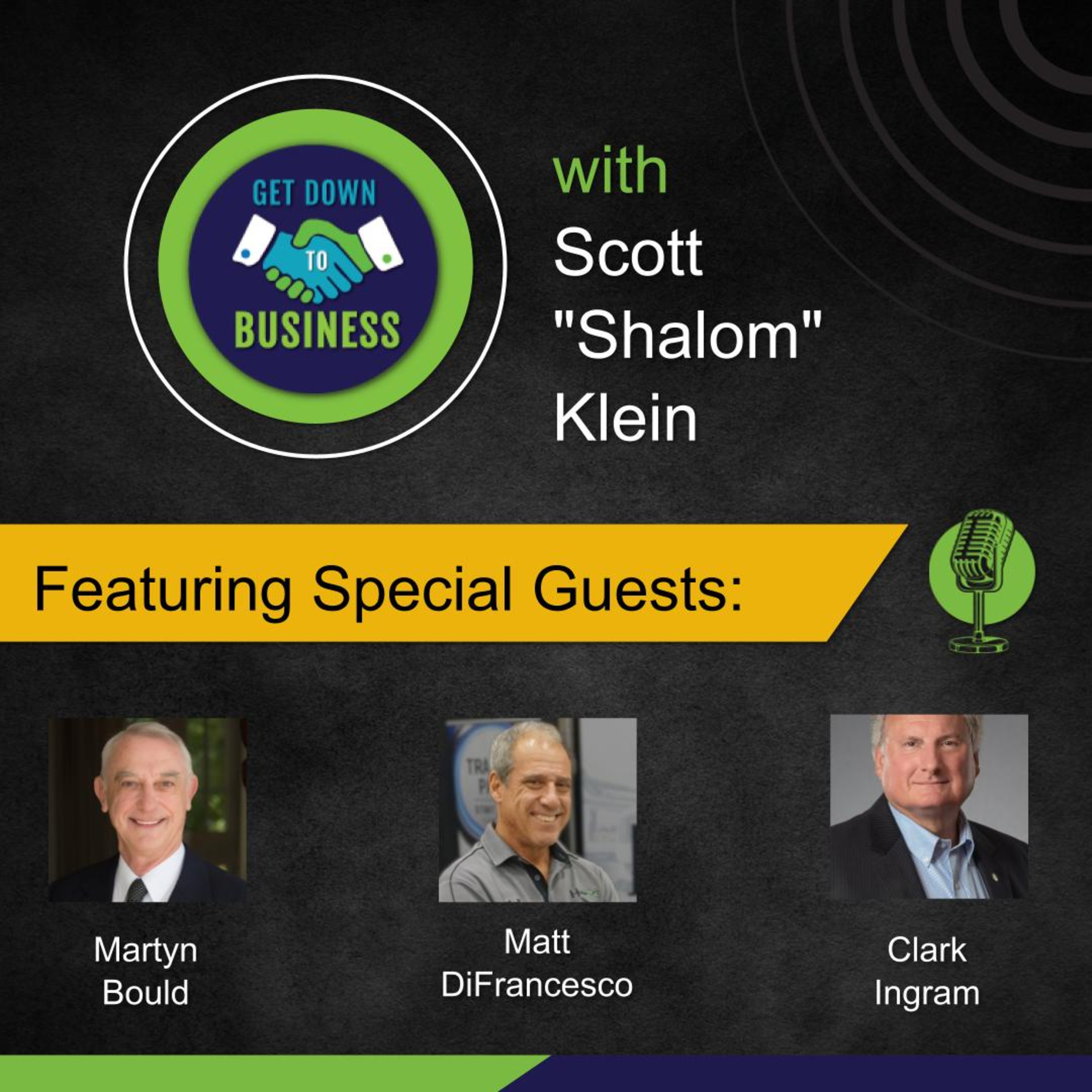 Get Down To Business with Scott "Shalom" Klein